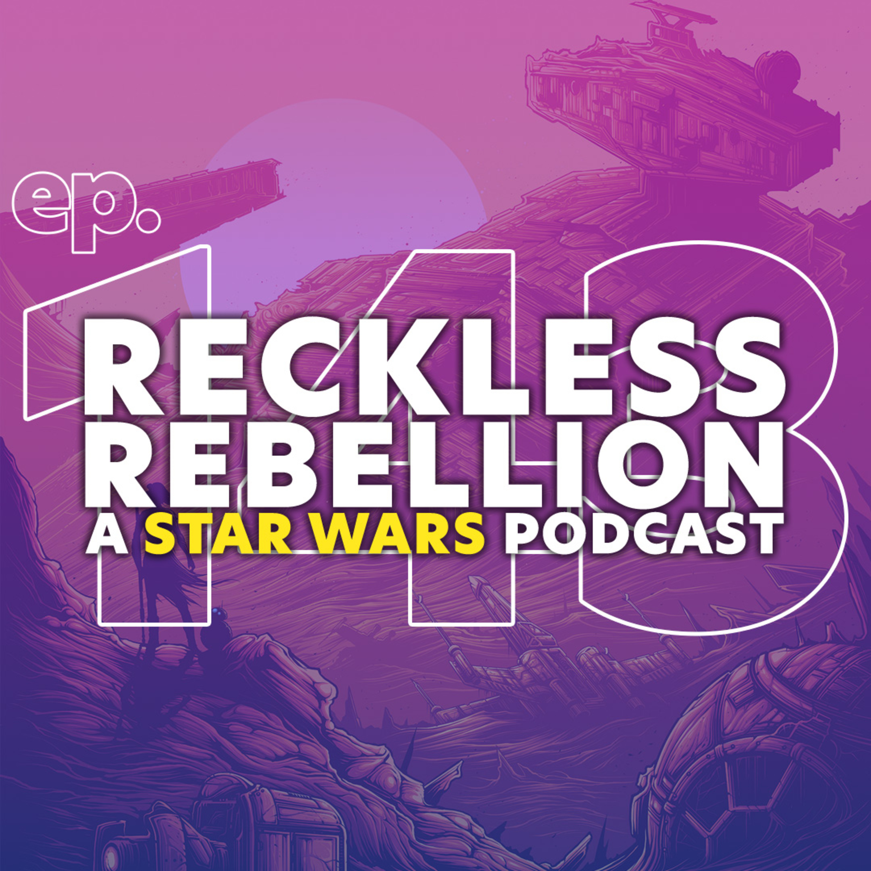 143. Star Wars Is Making a New Trilogy (Or Are They?) episode artwork