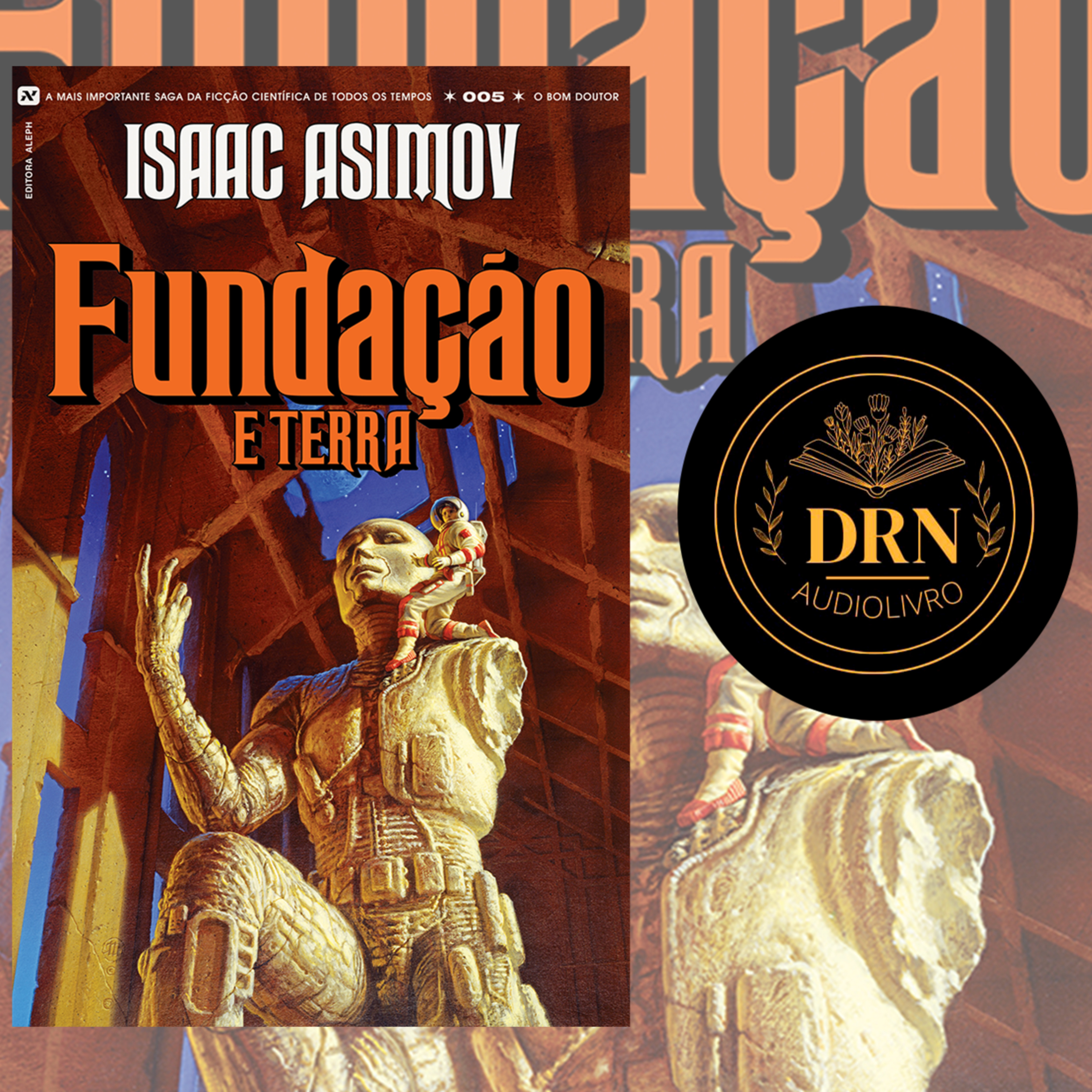 Audiolivro Saga Fundação Livro 5 Fundação e Terra Parte 1 episode artwork