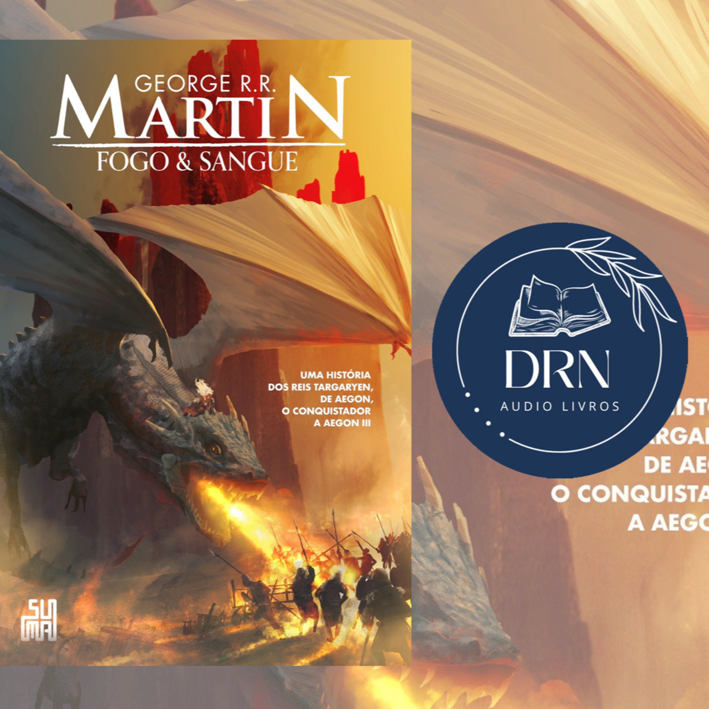 Fogo e Sangue Audiolivro Completo Parte 2 A Dança dos Dragões episode artwork