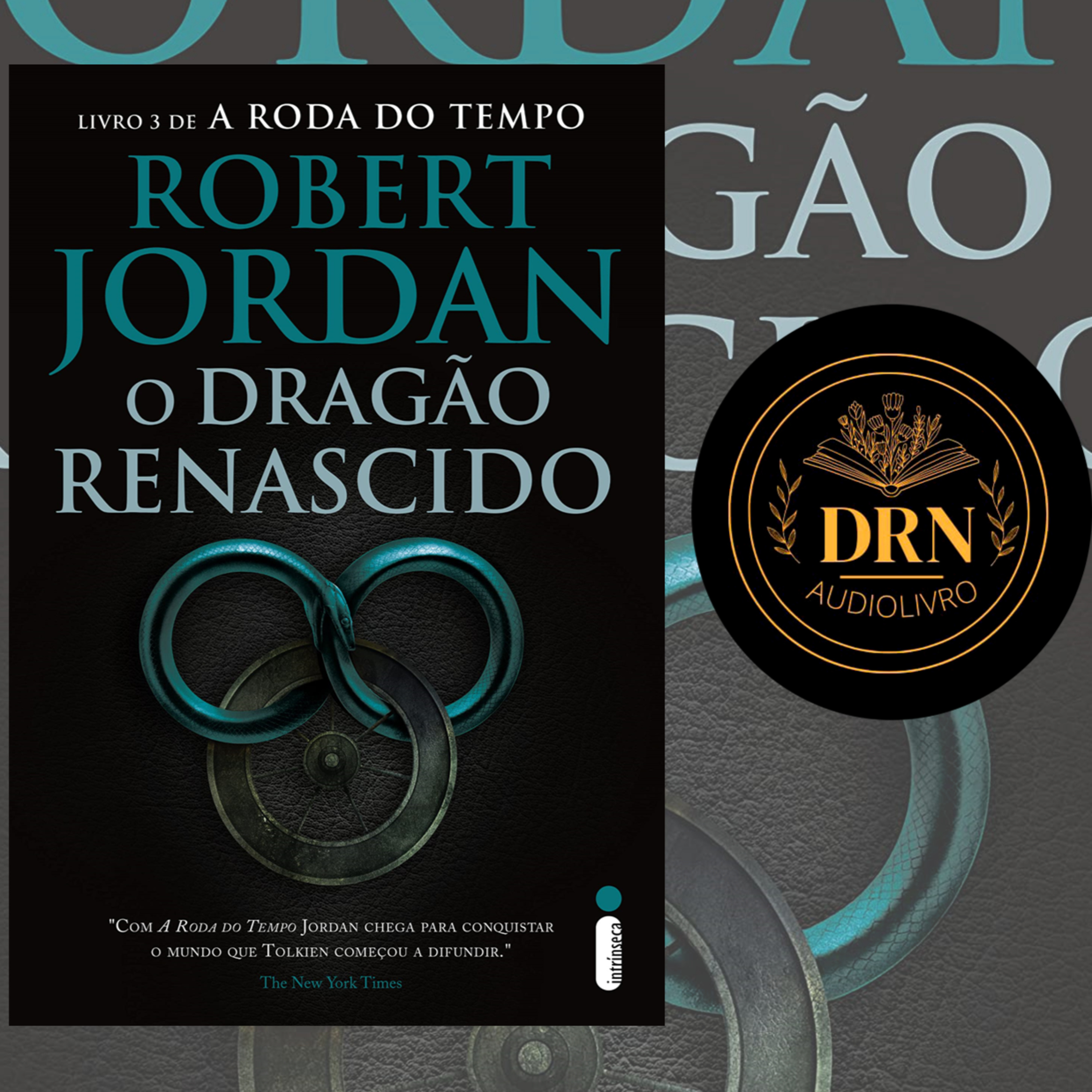 A Roda do Tempo Livro 3 O Dragão Renascido Parte 4 Audiolivro Completo episode artwork