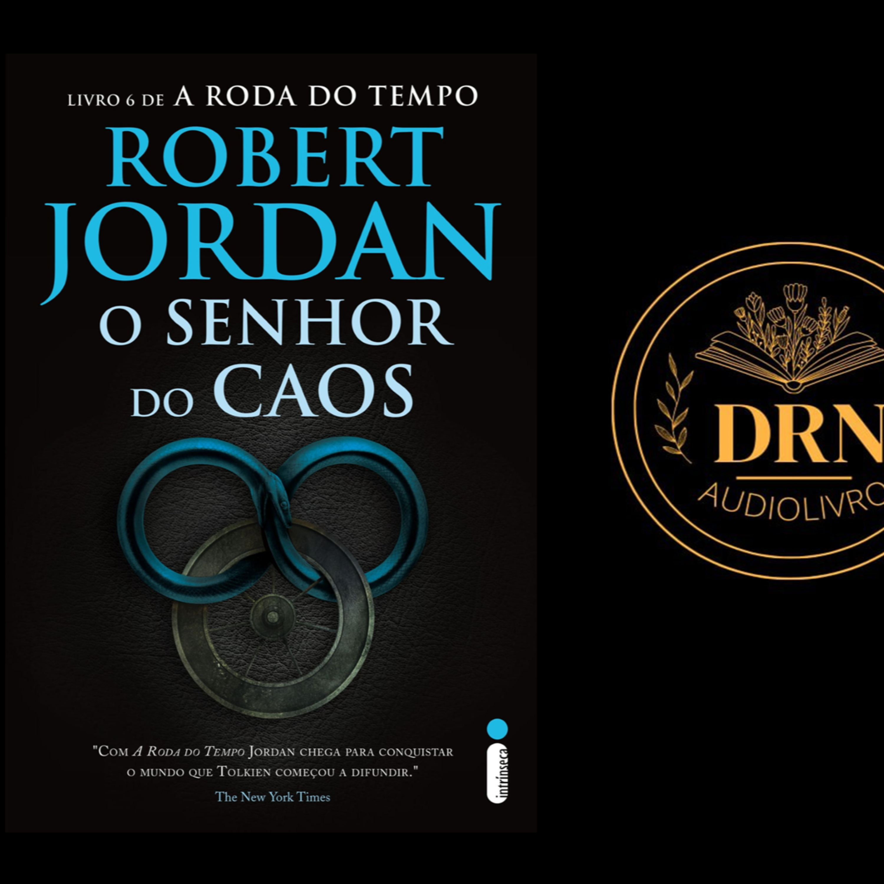 A Roda do Tempo Livro 6 O Senhor do Caos Parte 1 Audiolivro Completo episode artwork