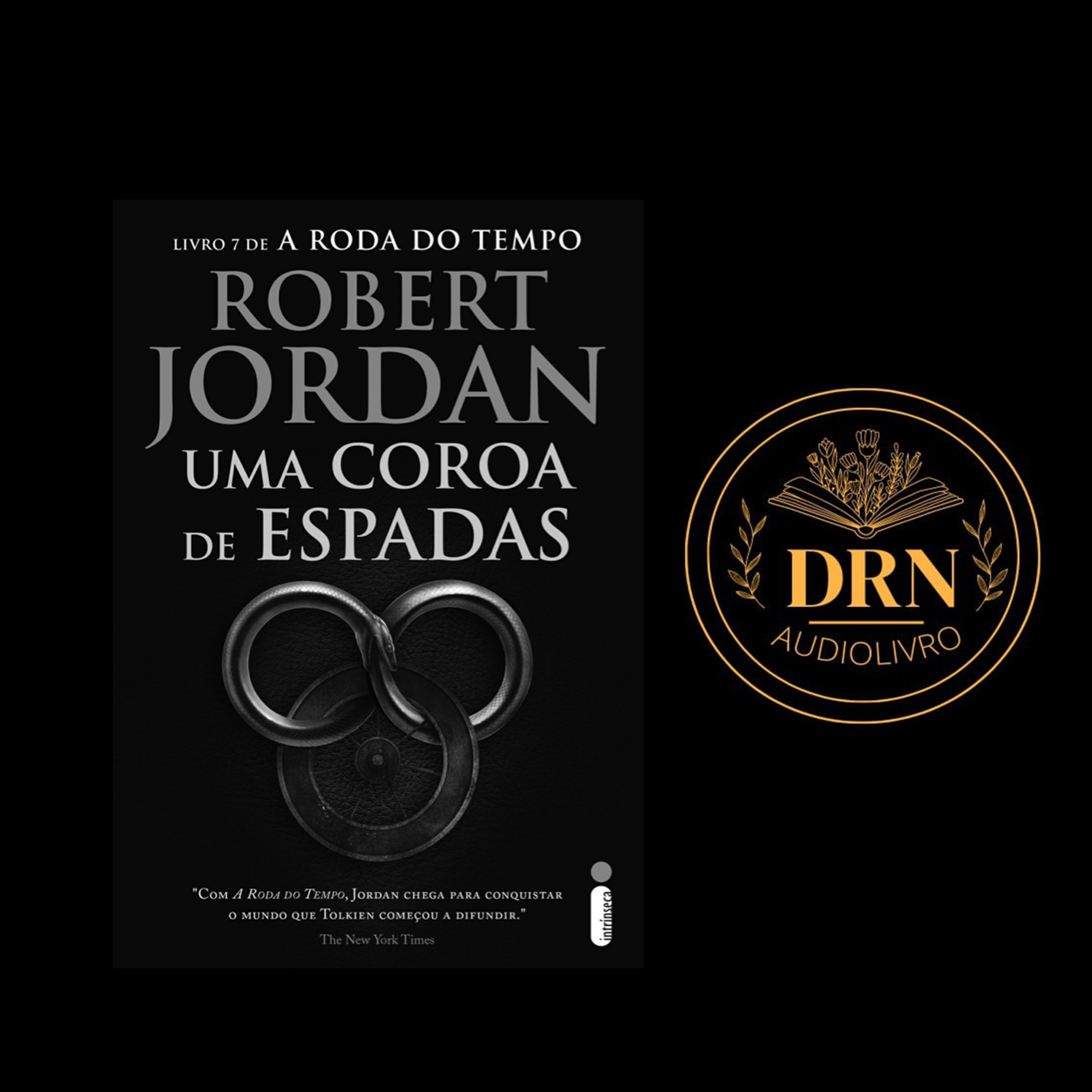 A Roda do Tempo Livro 7 Uma Coroa de Espadas Parte 1 Audiolivro Completo episode artwork
