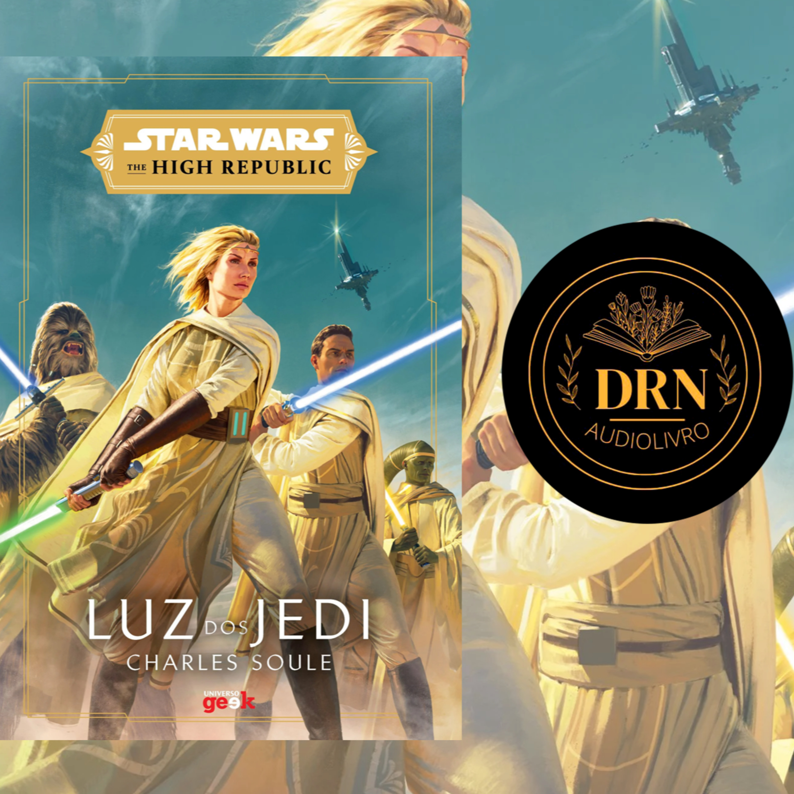 Audiolivro Star Wars High Republic Livro 1 Luz dos Jedi Parte 2 episode artwork