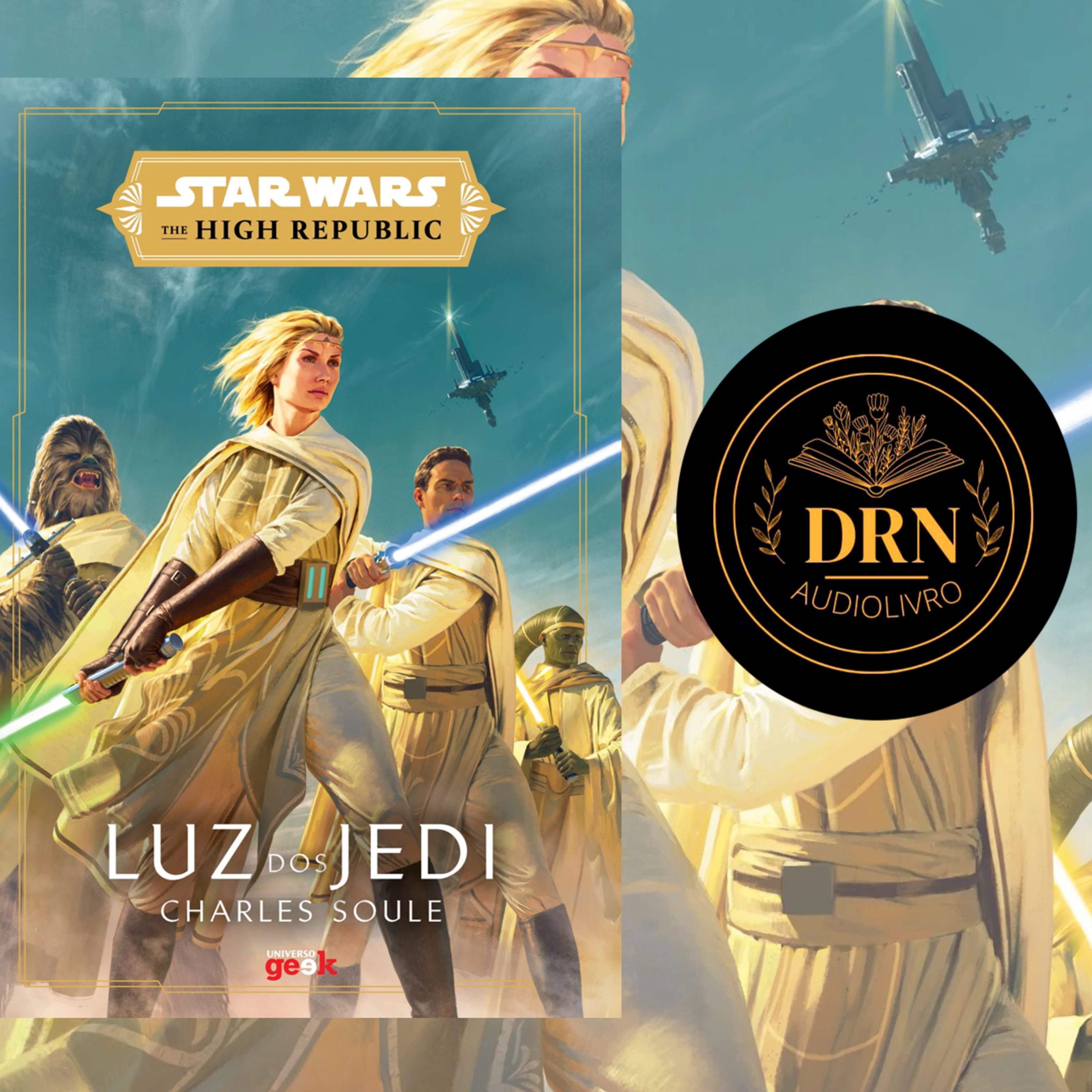 Audiolivro Star Wars High Republic Livro 1 Luz dos Jedi Parte 3 episode artwork