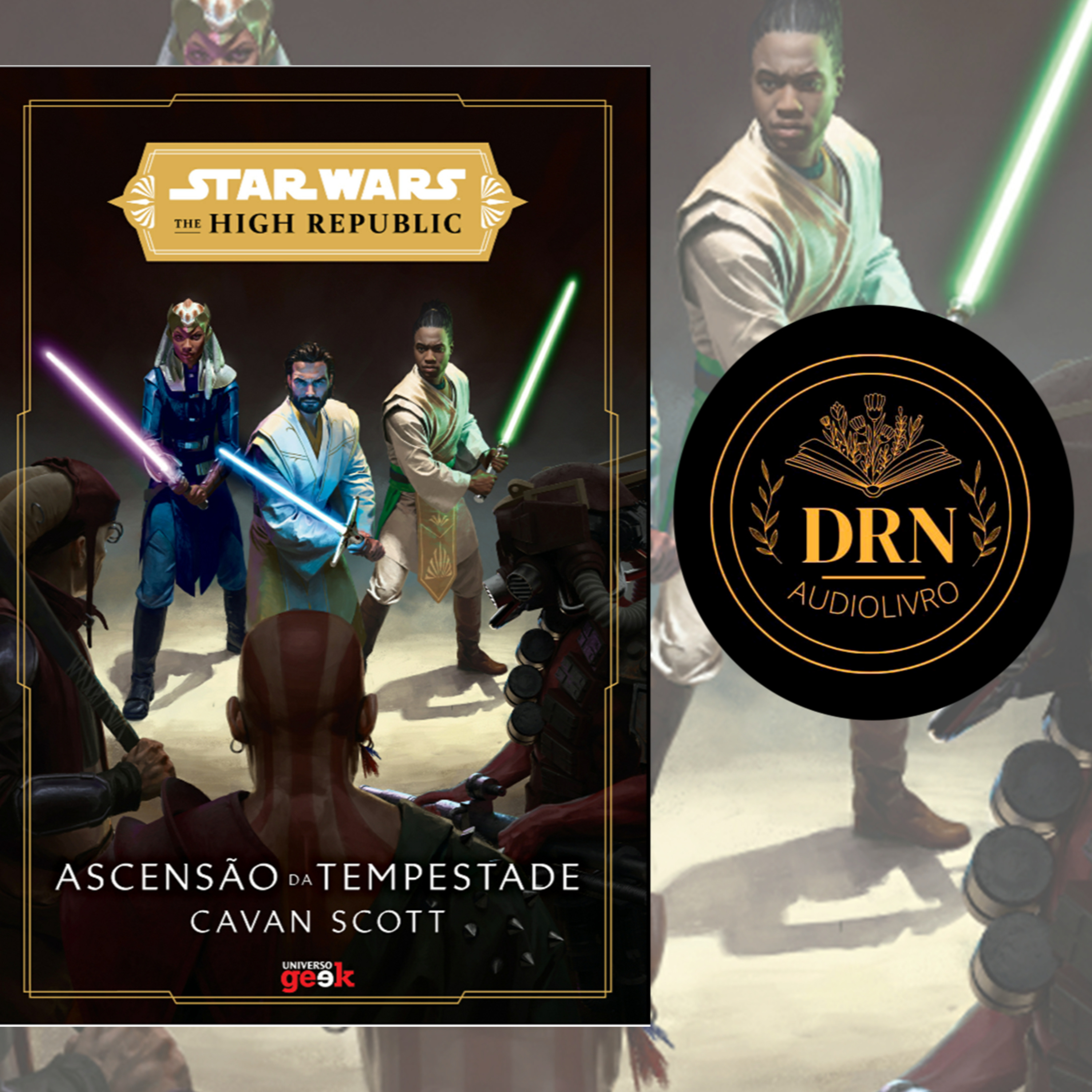 Audiolivro Star Wars High Republic Livro 2 A Ascensão da Tempestade Parte 1 episode artwork