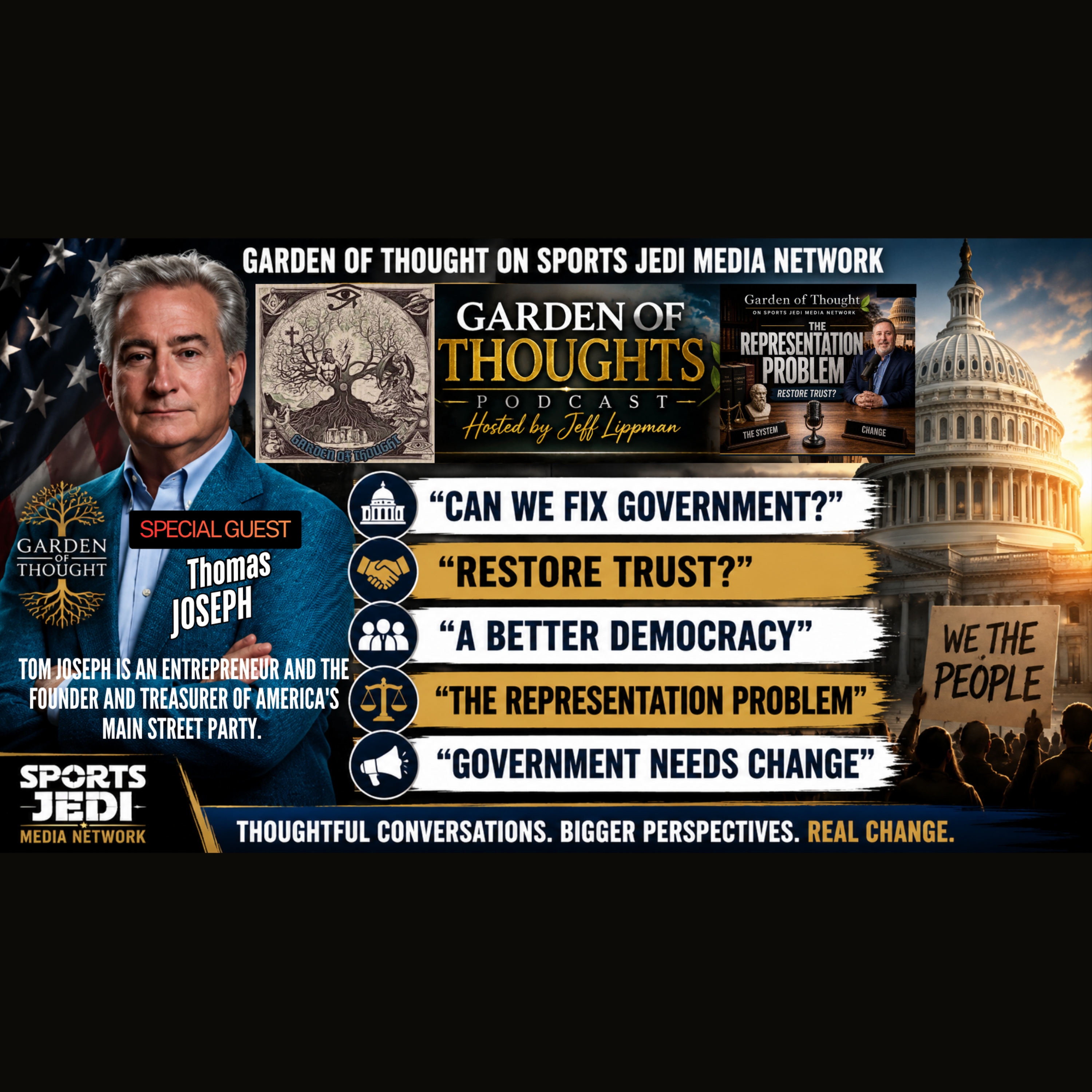 Can We Fix American Government? Thomas Joseph on Representation, Democracy & Restoring Public Trust | Garden of Thought episode artwork