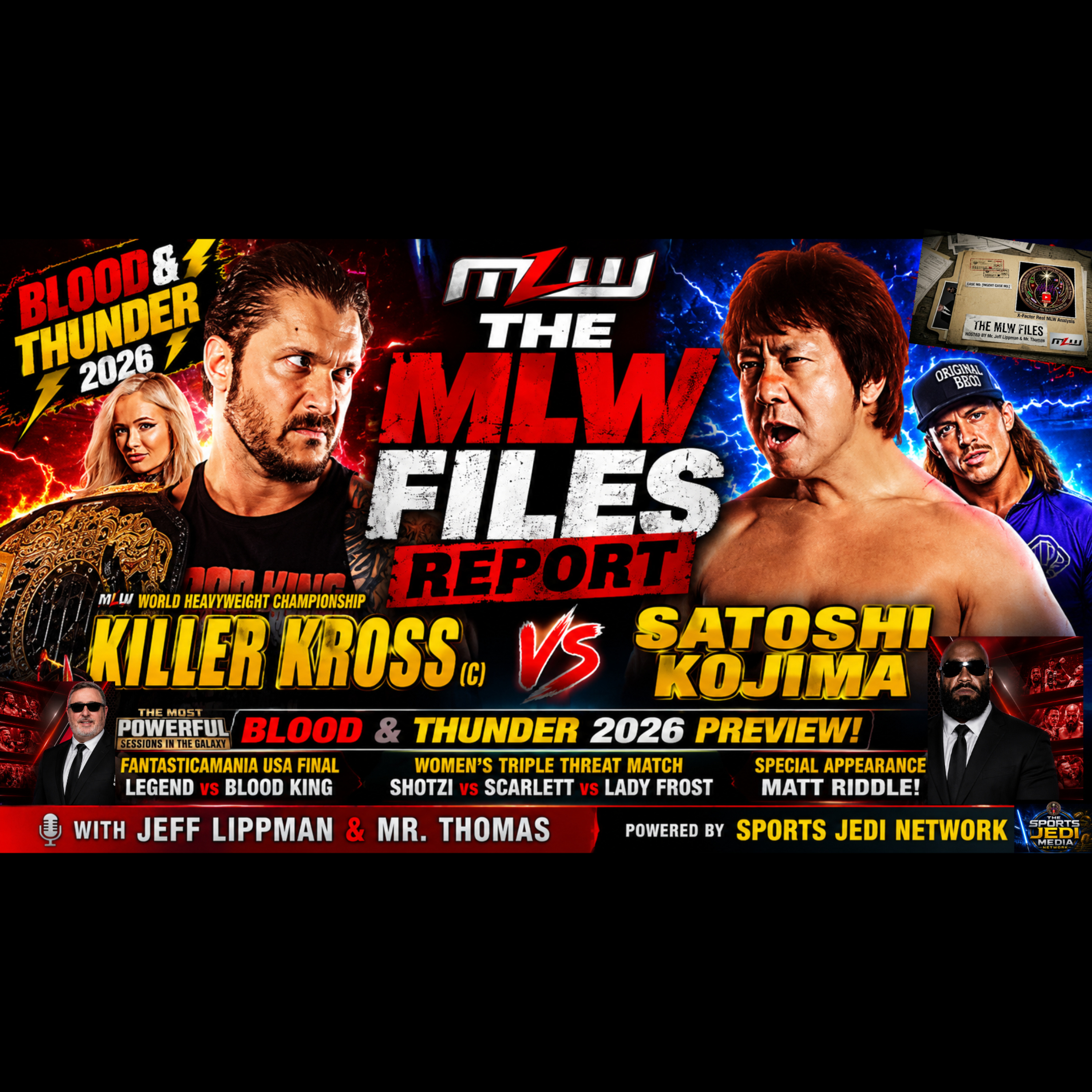 MLW Files Report: Blood & Thunder 2026 Preview | Killer Kross vs. Satoshi Kojima | MLW Fusion episode artwork