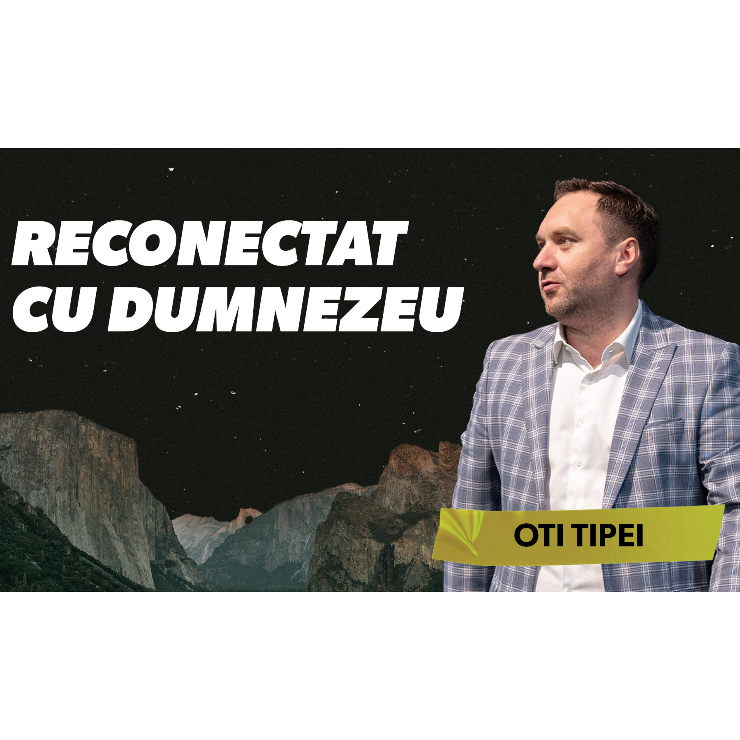 Reconectat cu Dumnezeu - Oti Tipei episode artwork