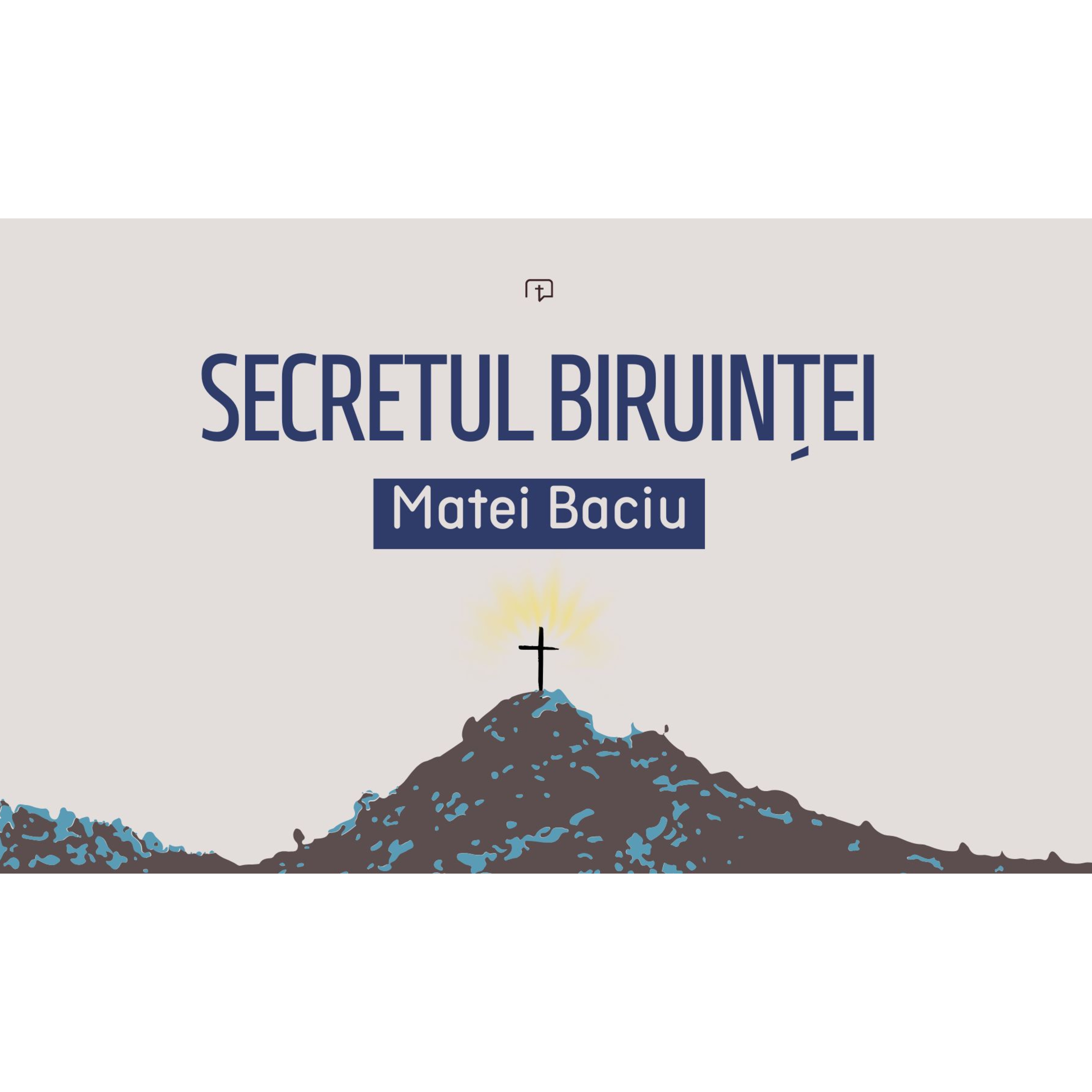 Secretul biruinței - Matei Baciu episode artwork