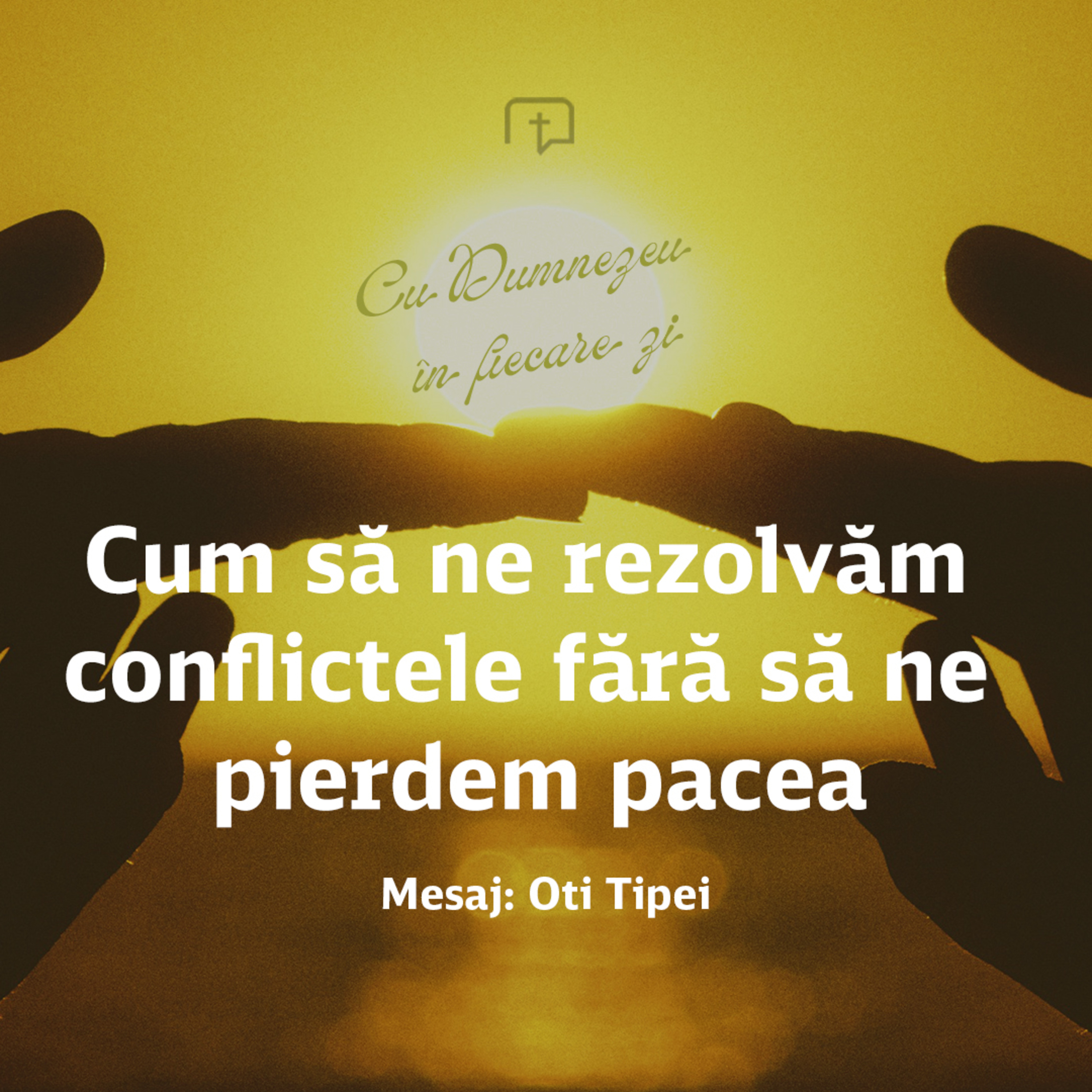 Cum să ne rezolvăm conflictele fără să ne pierdem pacea - Oti Tipei