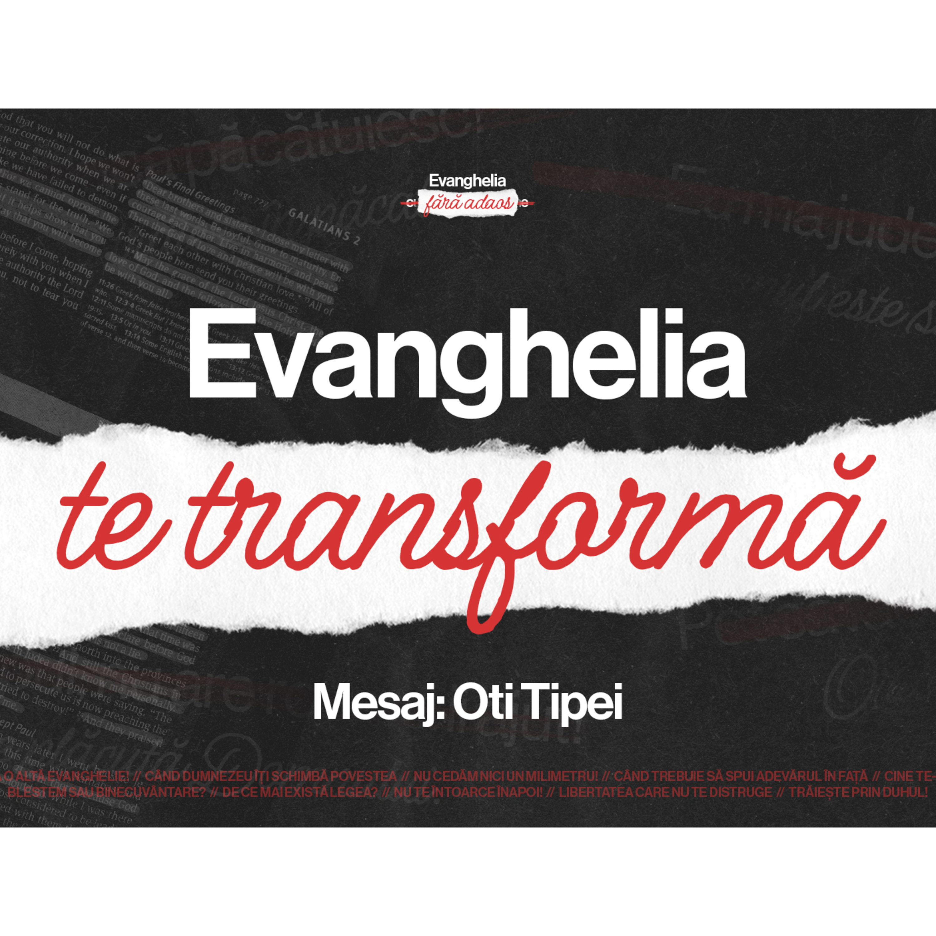 Evanghelia te transformă - Oti Tipei episode artwork