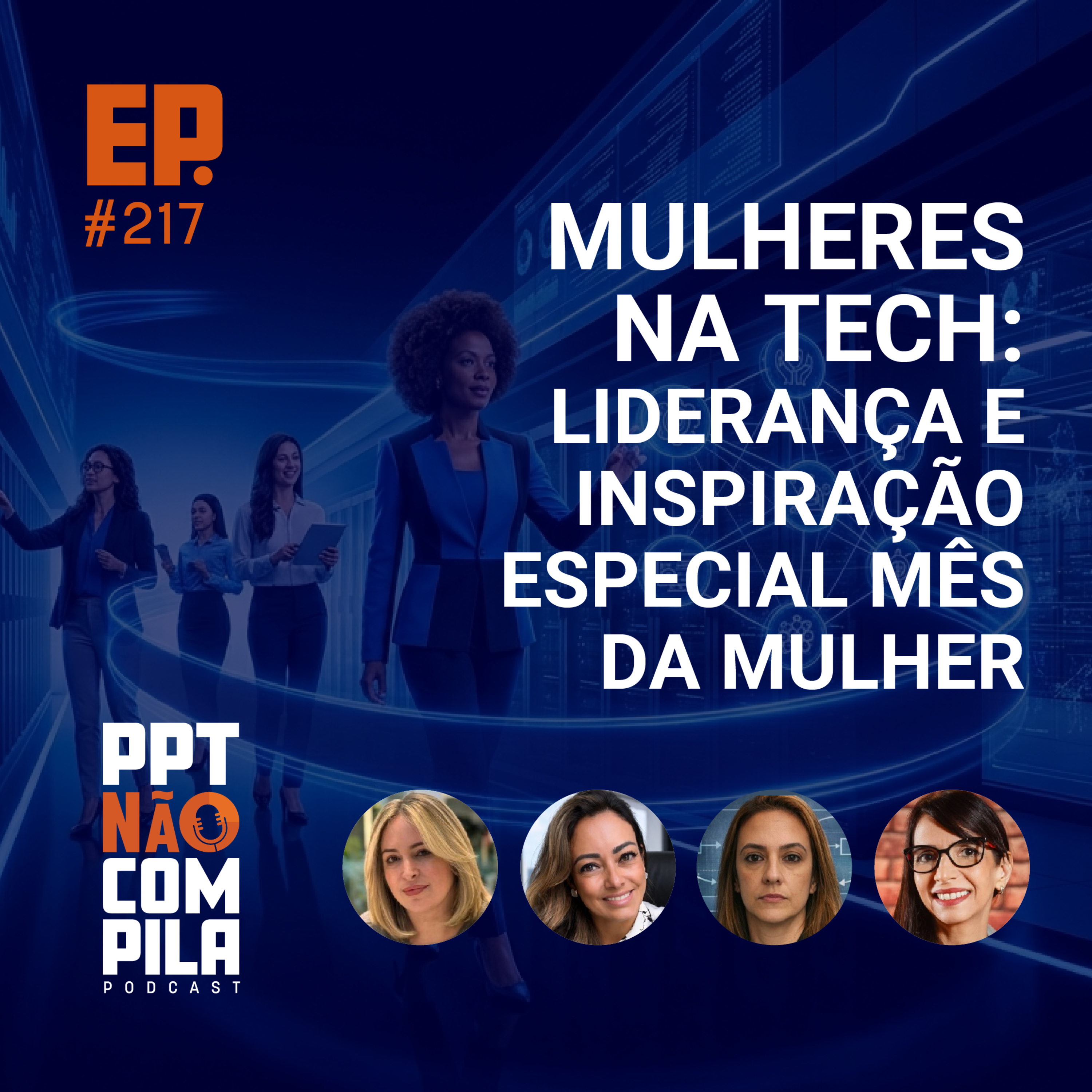 Mulheres na Tech: Liderança e Inspiração | Especial Mês da Mulher