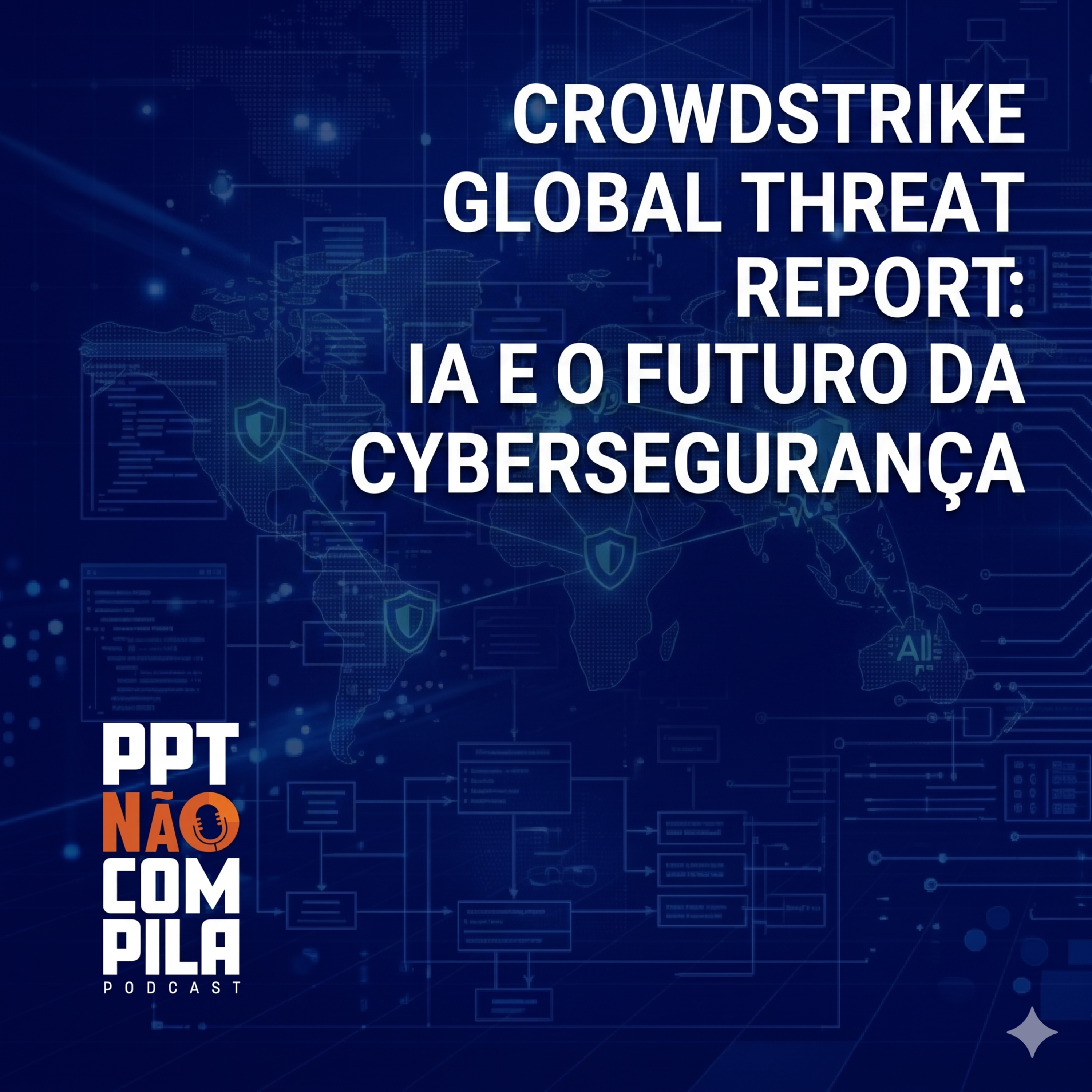 O Futuro da Cybersegurança: CrowdStrike Global Threat Report