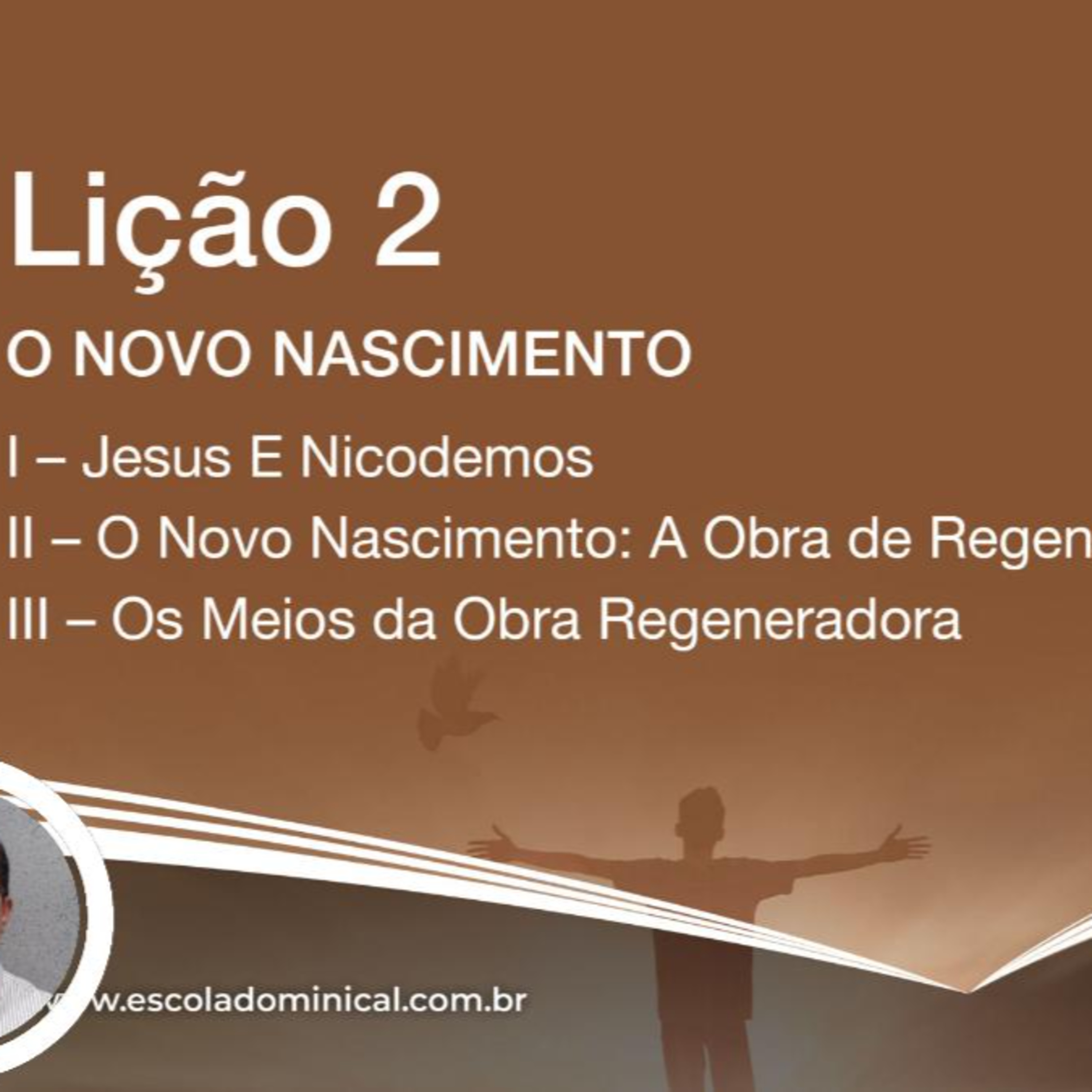 O Novo Nascimento - Lição 02 2º Trim. 2025 EBD CPAD - Evangelista Fernando Rodrigues - https://youtu.be/VRuFyXoGCxY episode artwork