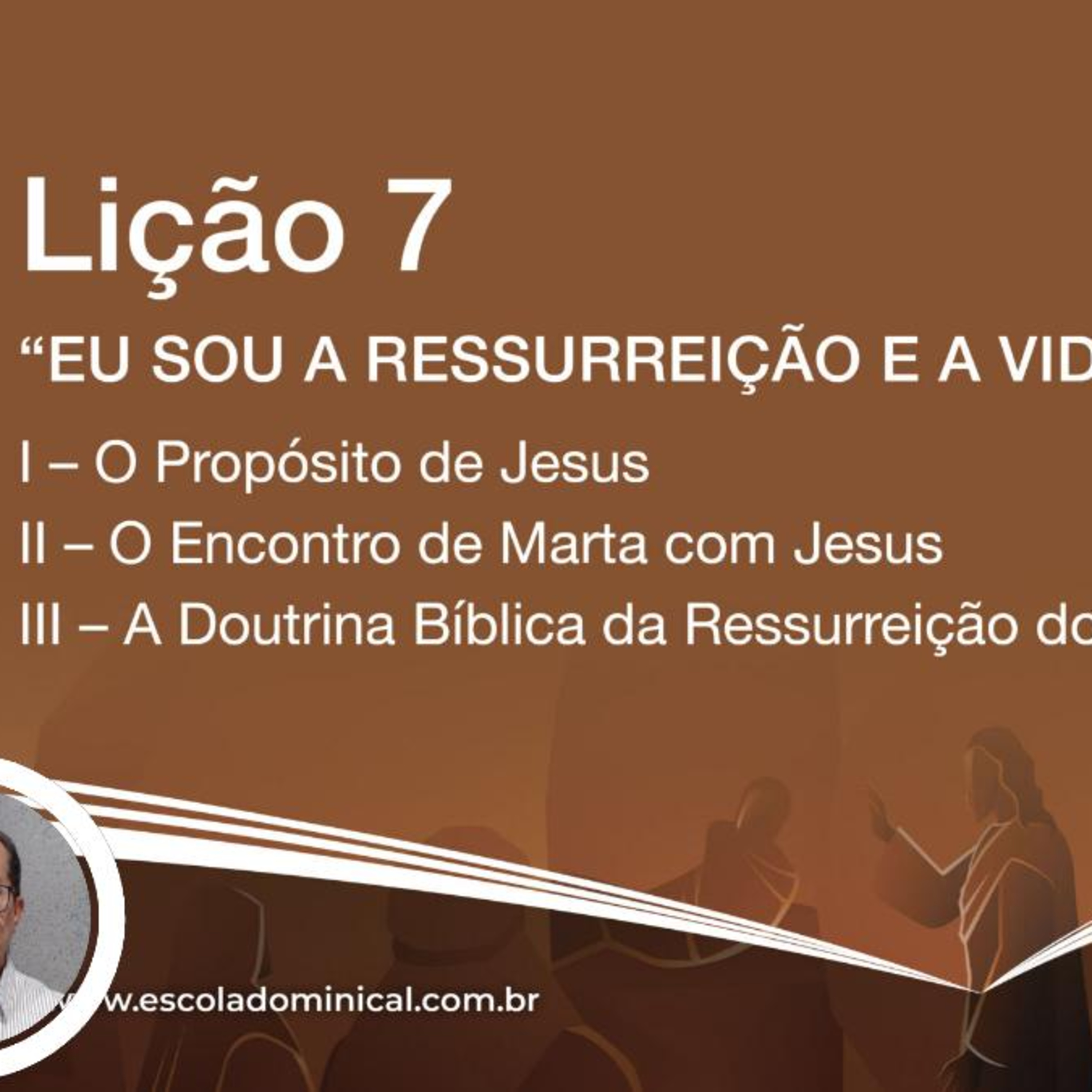 "Eu Sou a Ressurreição e a Vida" - Lição 07 2º Trim. 2025 EBD CPAD - Evangelista Fernando Rodrigues - https://youtu.be/oelw9tm6VIs episode artwork