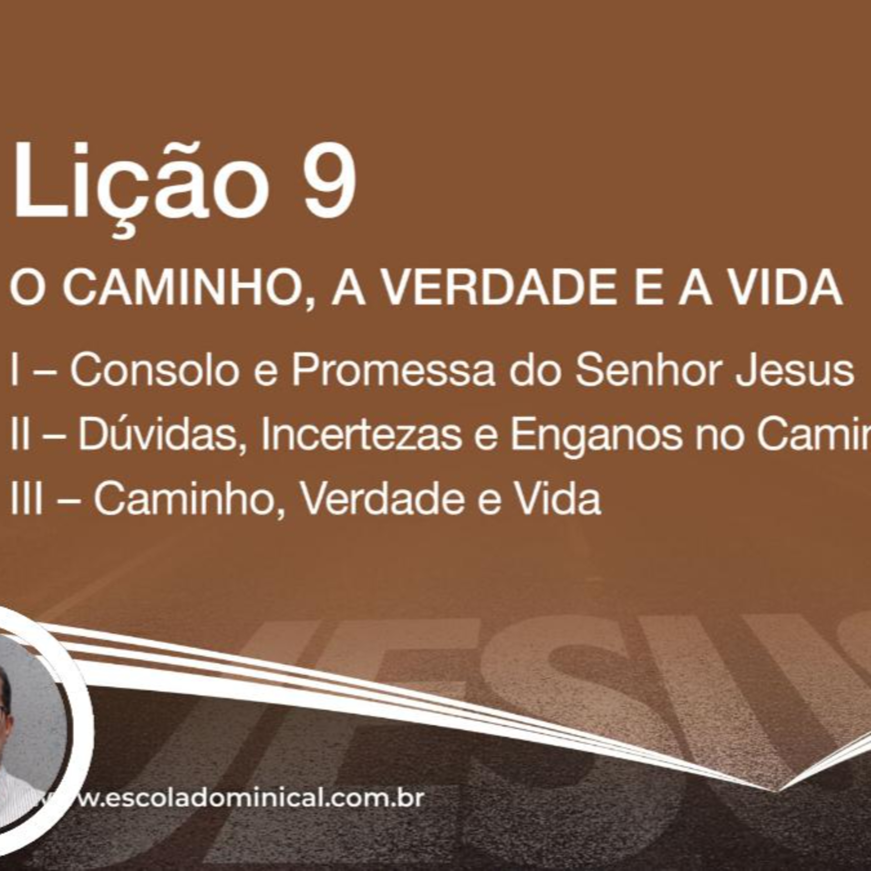 O Caminho, A Verdade e a Vida - Lição 09 2º Trim. 2025 EBD CPAD - Evangelista Fernando Rodrigues - https://youtu.be/uwwa-QJEkSI episode artwork