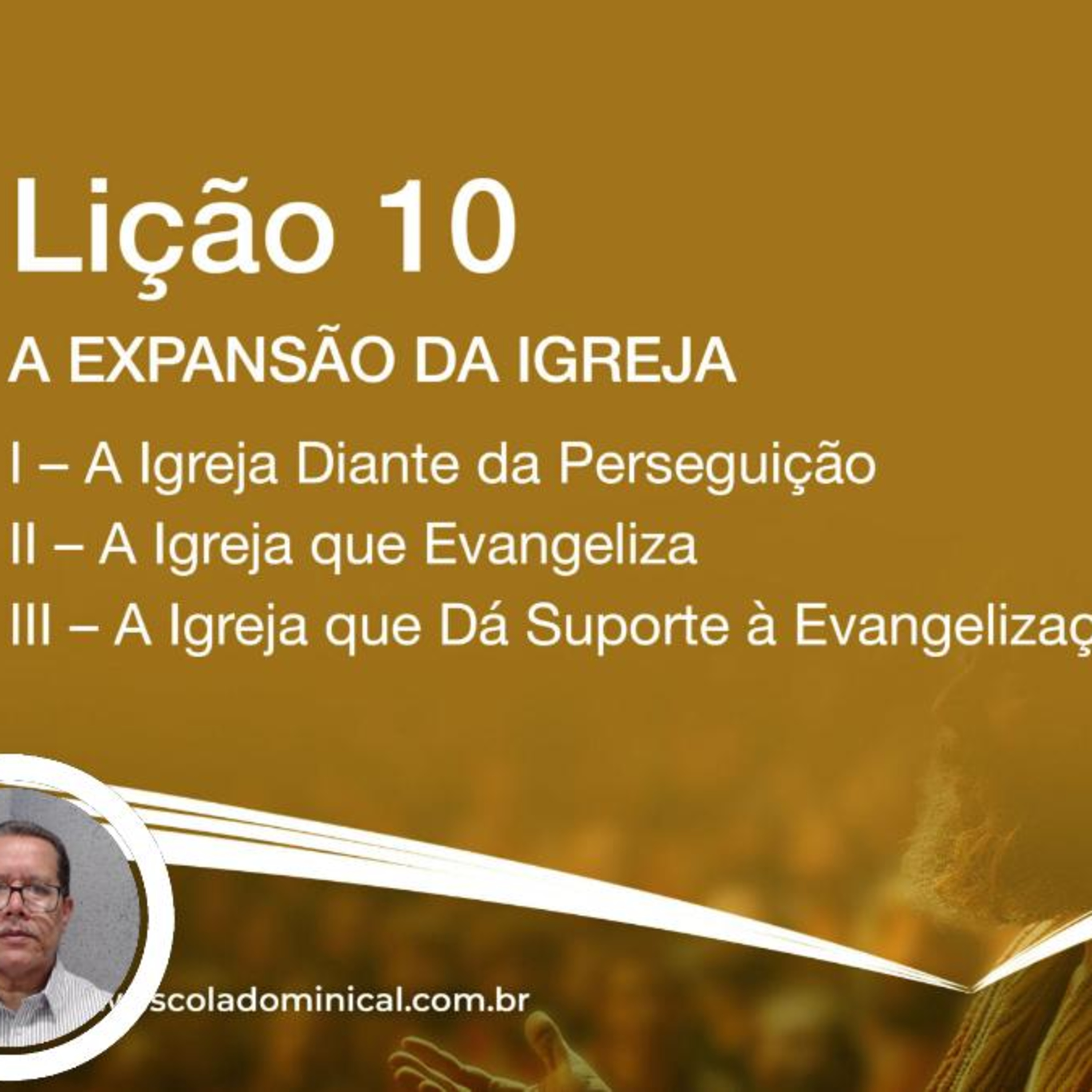 A Expansão da Igreja - Lição 10 3º Trim. 2025 EBD CPAD - Evangelista Fernando Rodrigues - https://youtu.be/3GHZeIwR3S8