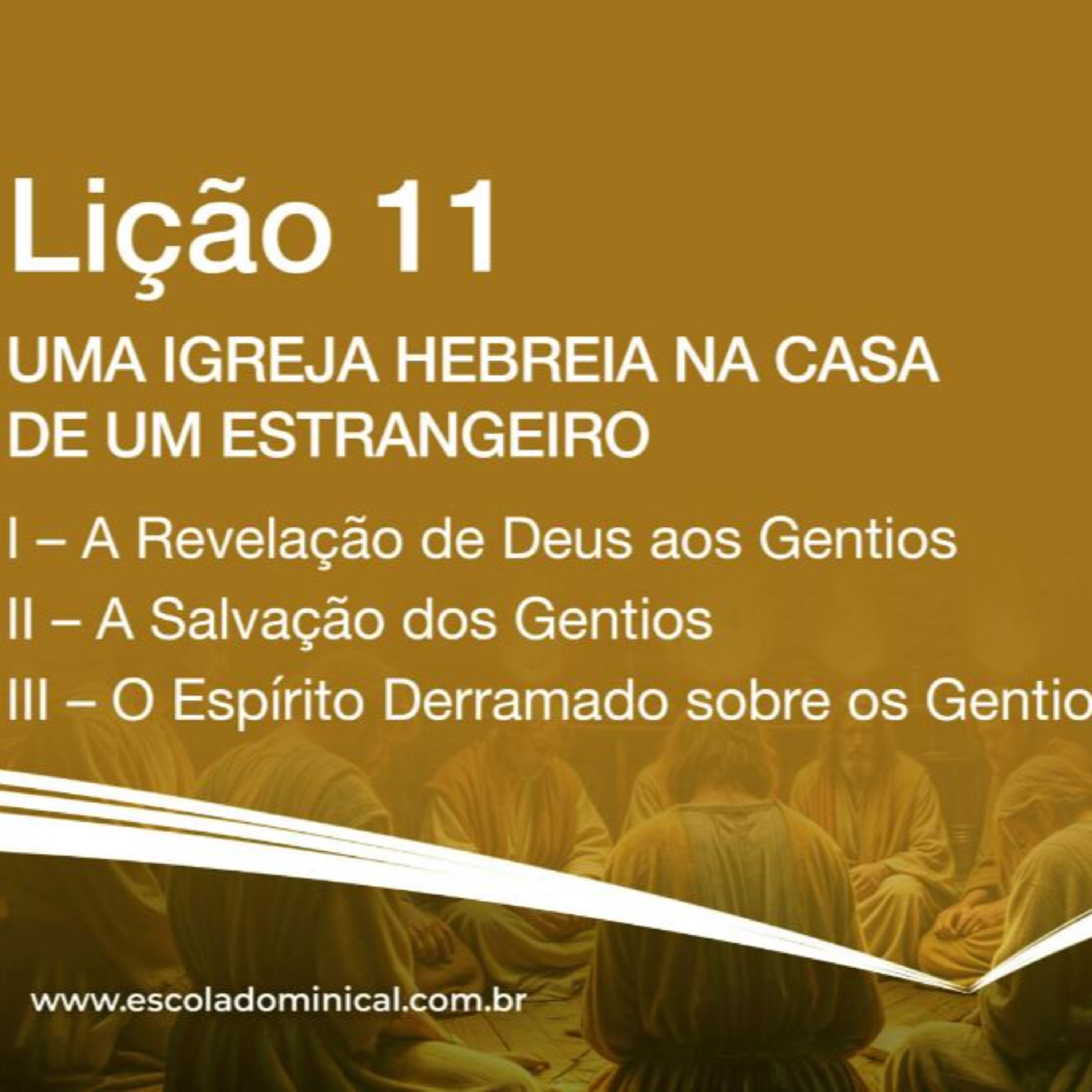 Uma Igreja Hebreia na casa de um Estrangeiro - Lição 11 3º Trim. 2025 EBD CPAD - Evangelista Fernando Rodrigues - https://youtu.be/v7scPSXmNK4
