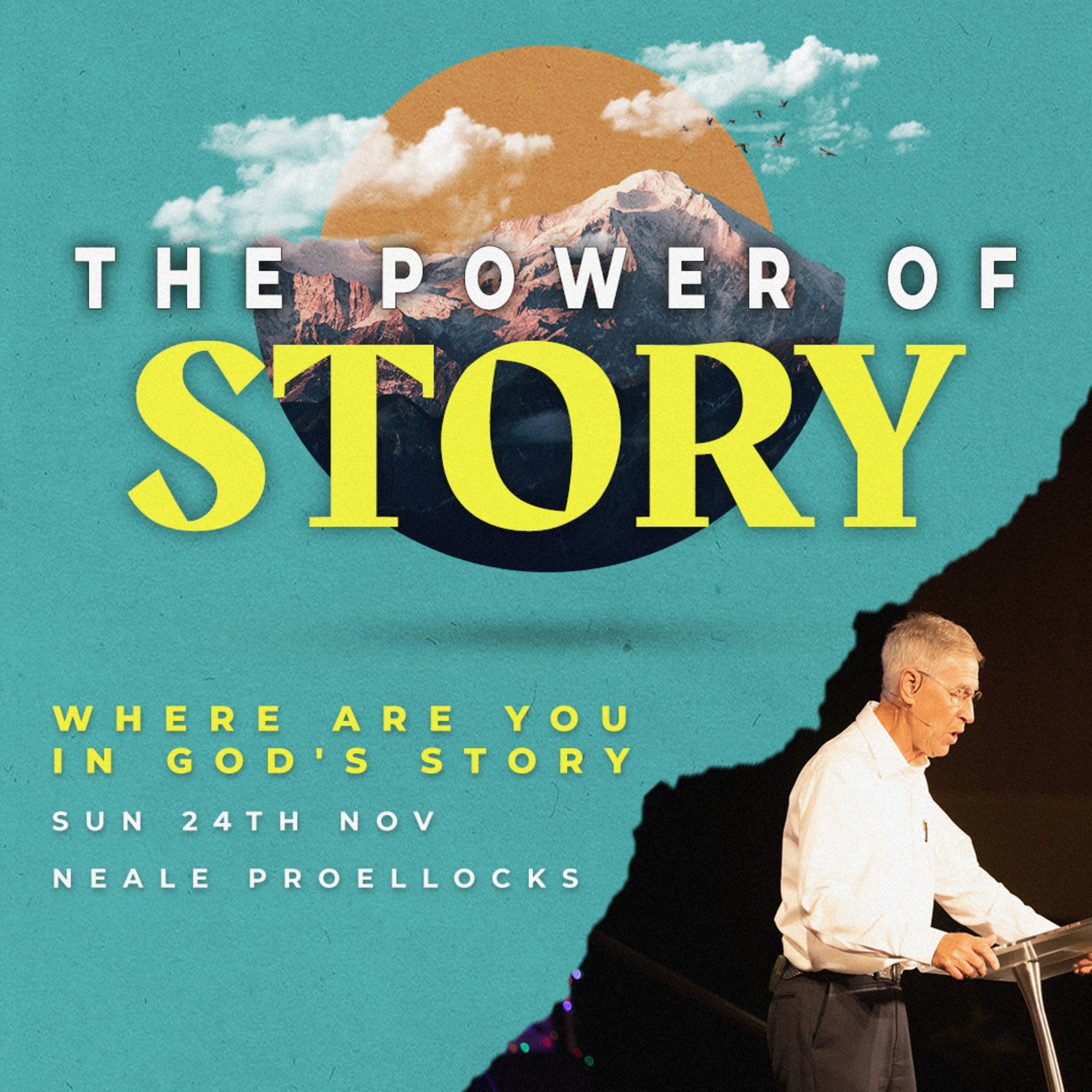The Power of Story: Where are you in God's story? | Neale Proellocks episode artwork