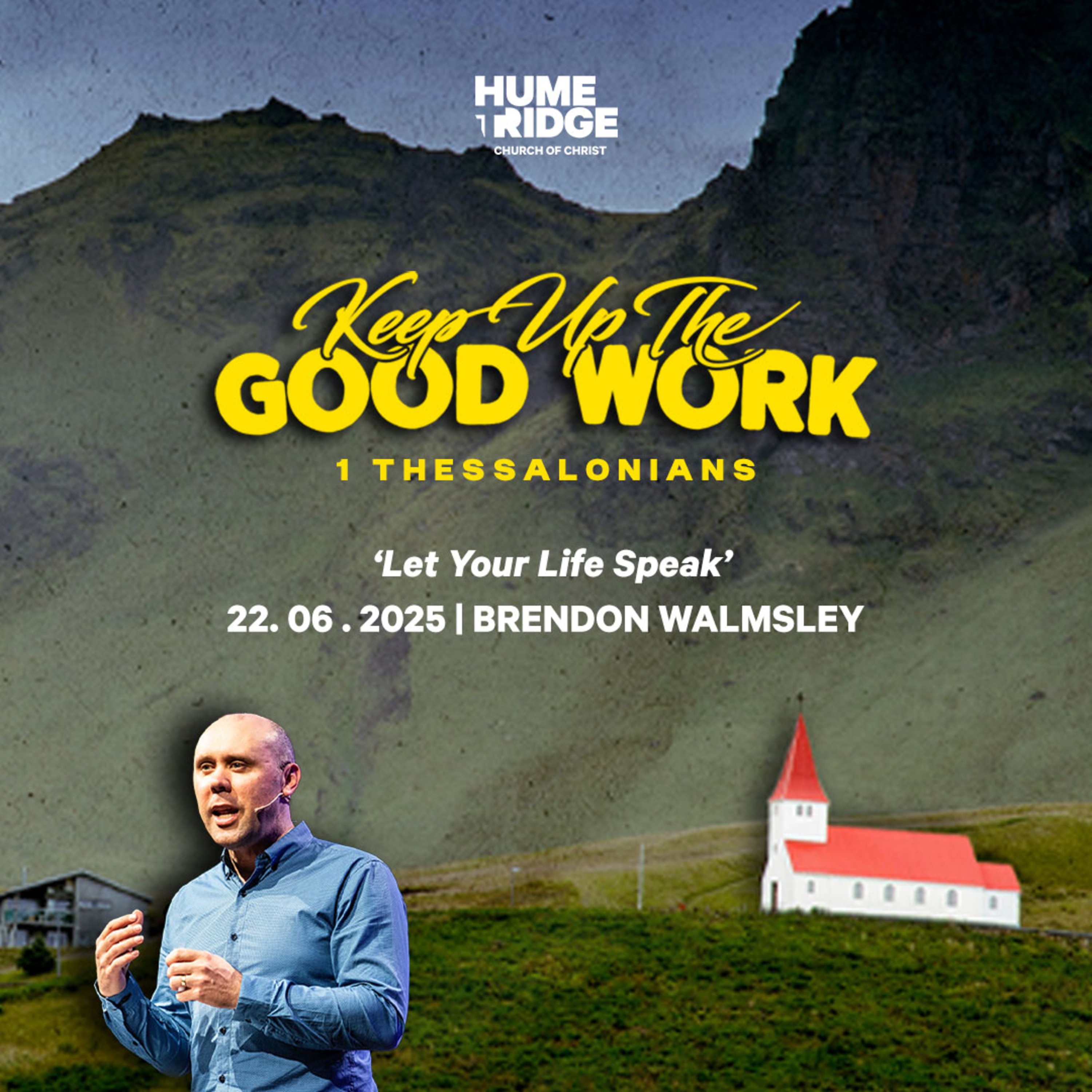 Keep Up The Good Work: Let Your Life Speak | Brendon Walmsley episode artwork