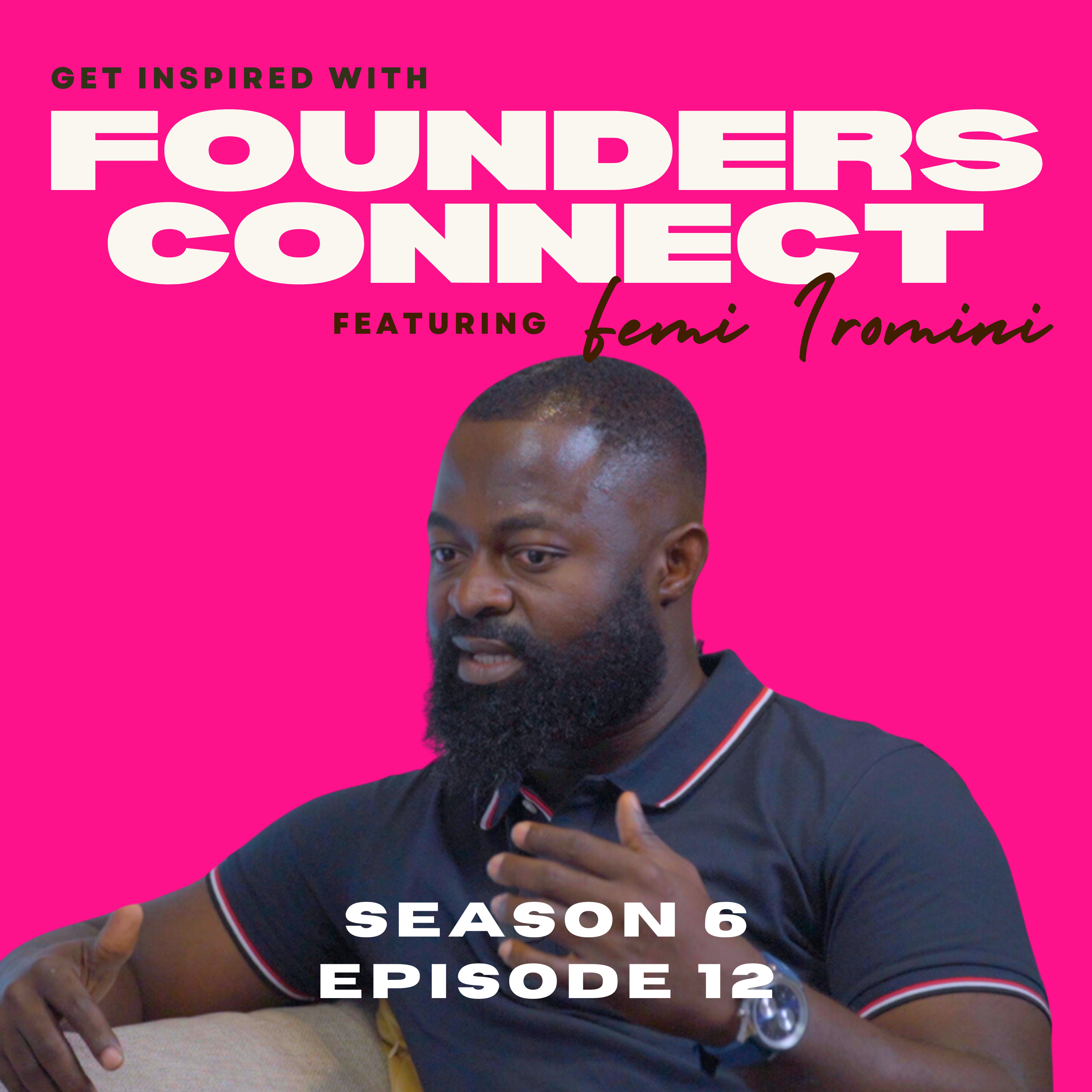 Consistency and Clarity in Entrepreneurship ft Femi Iromini, CEO of Moni Africa #FoundersConnect