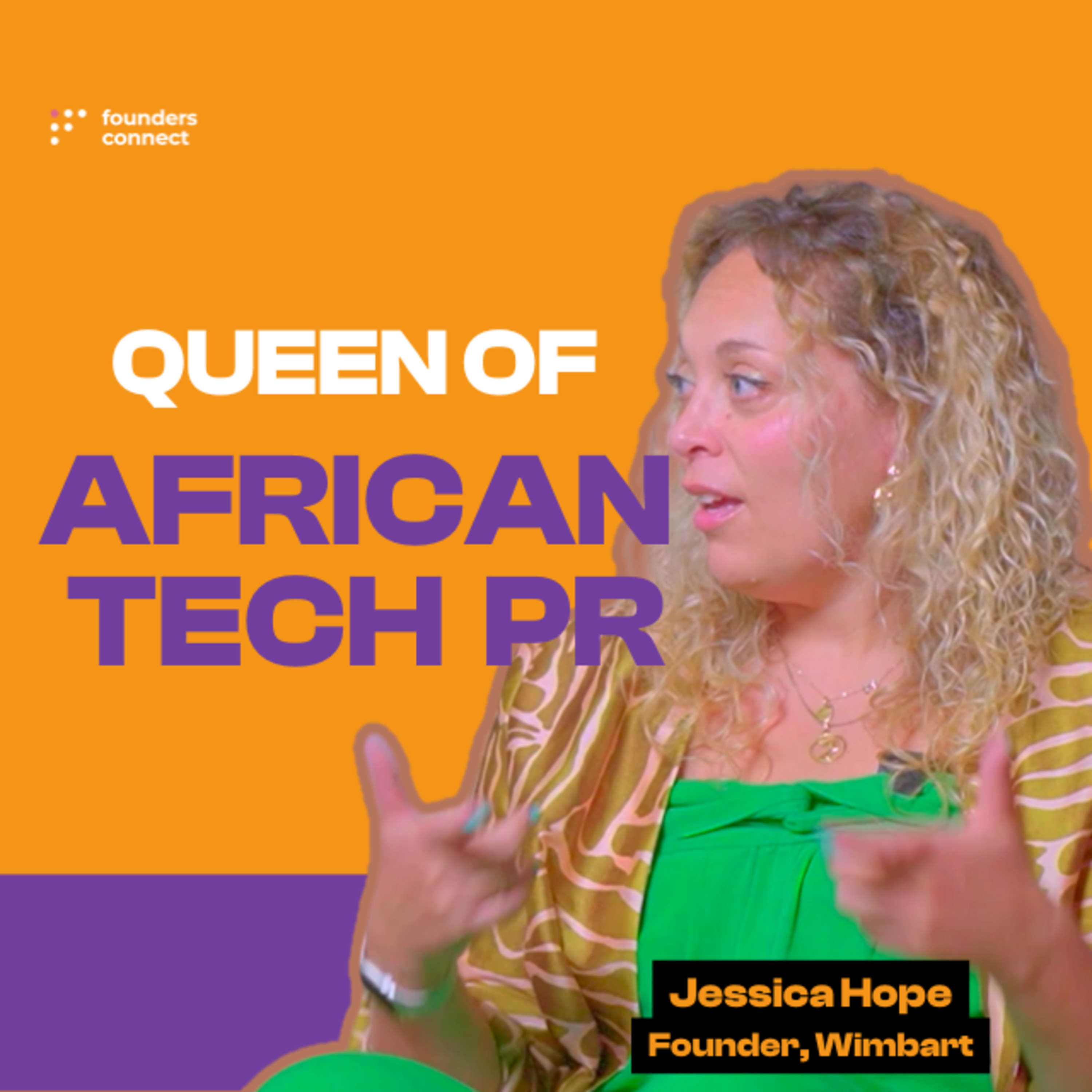 Jessica Hope: The Queen of African Tech PR and The Story Behind Wimbart