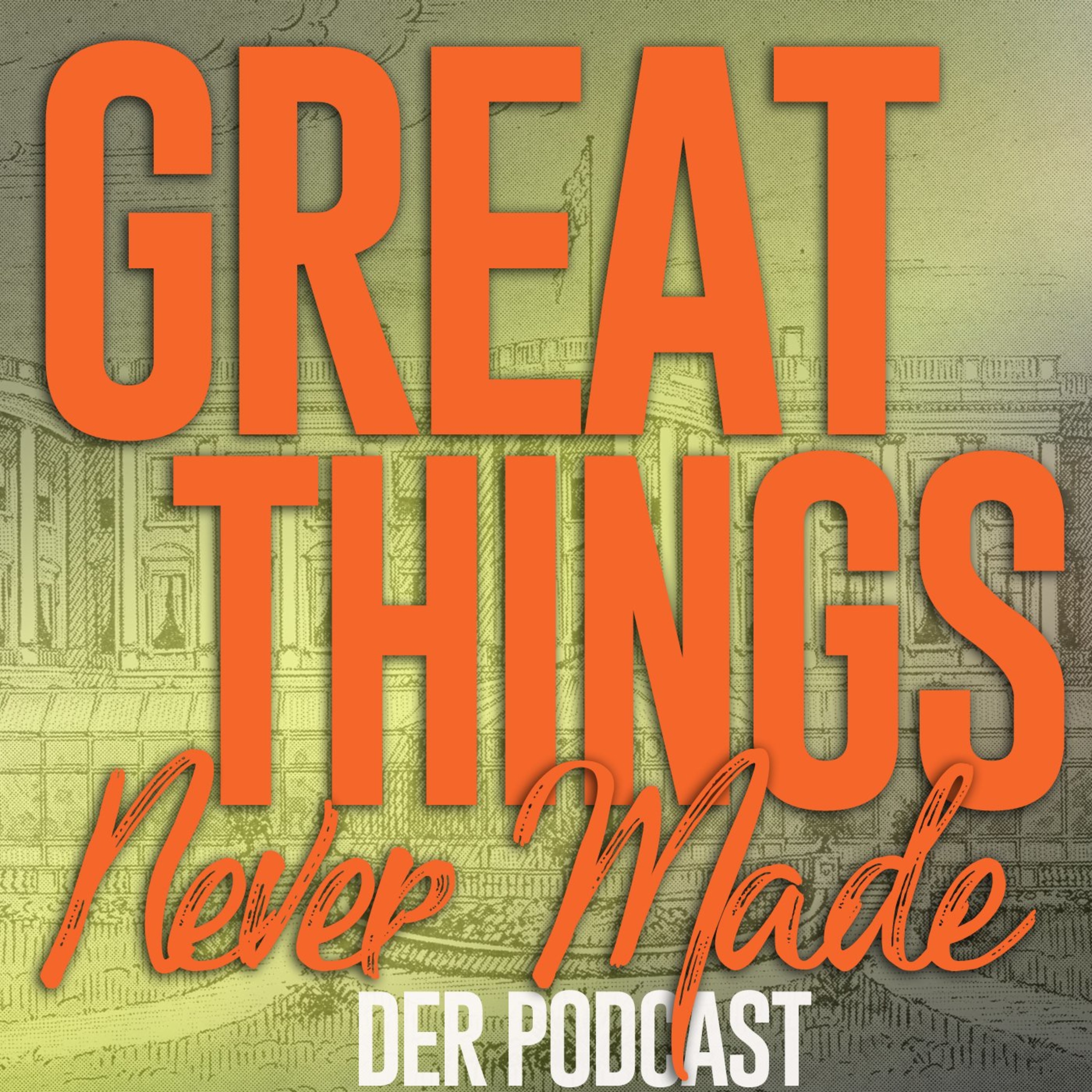 Great Things Never Made