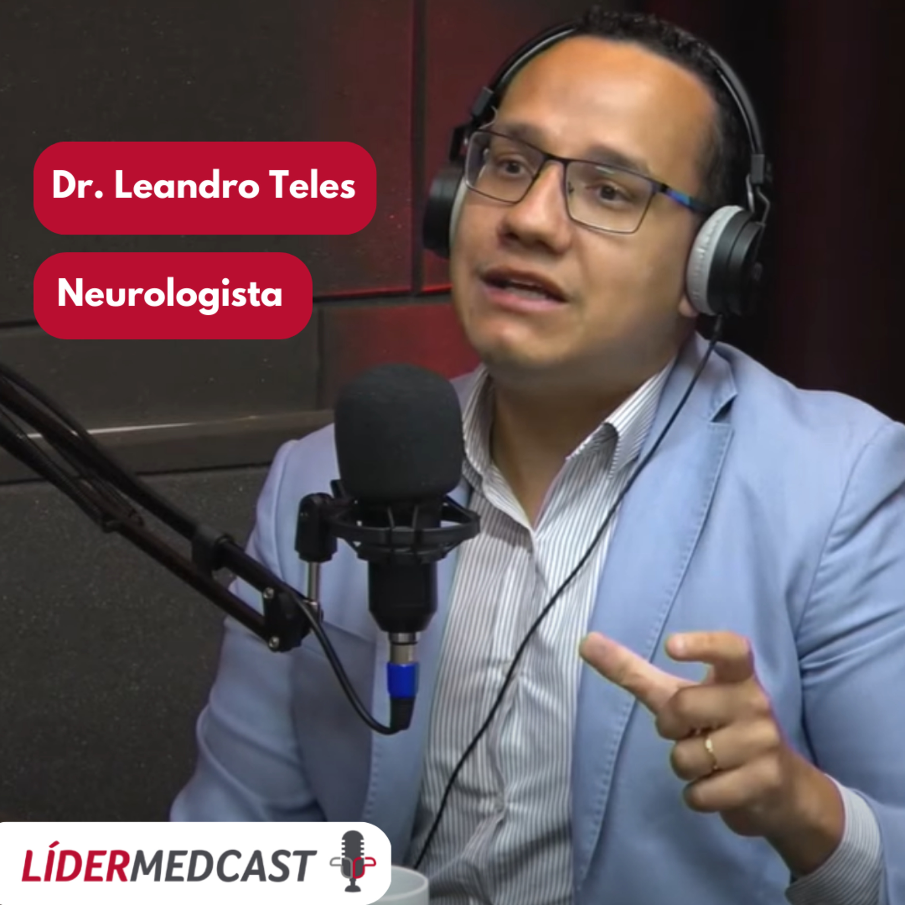 LíderMedCast #63 - Dr. Leandro Teles - Parte 2 episode artwork