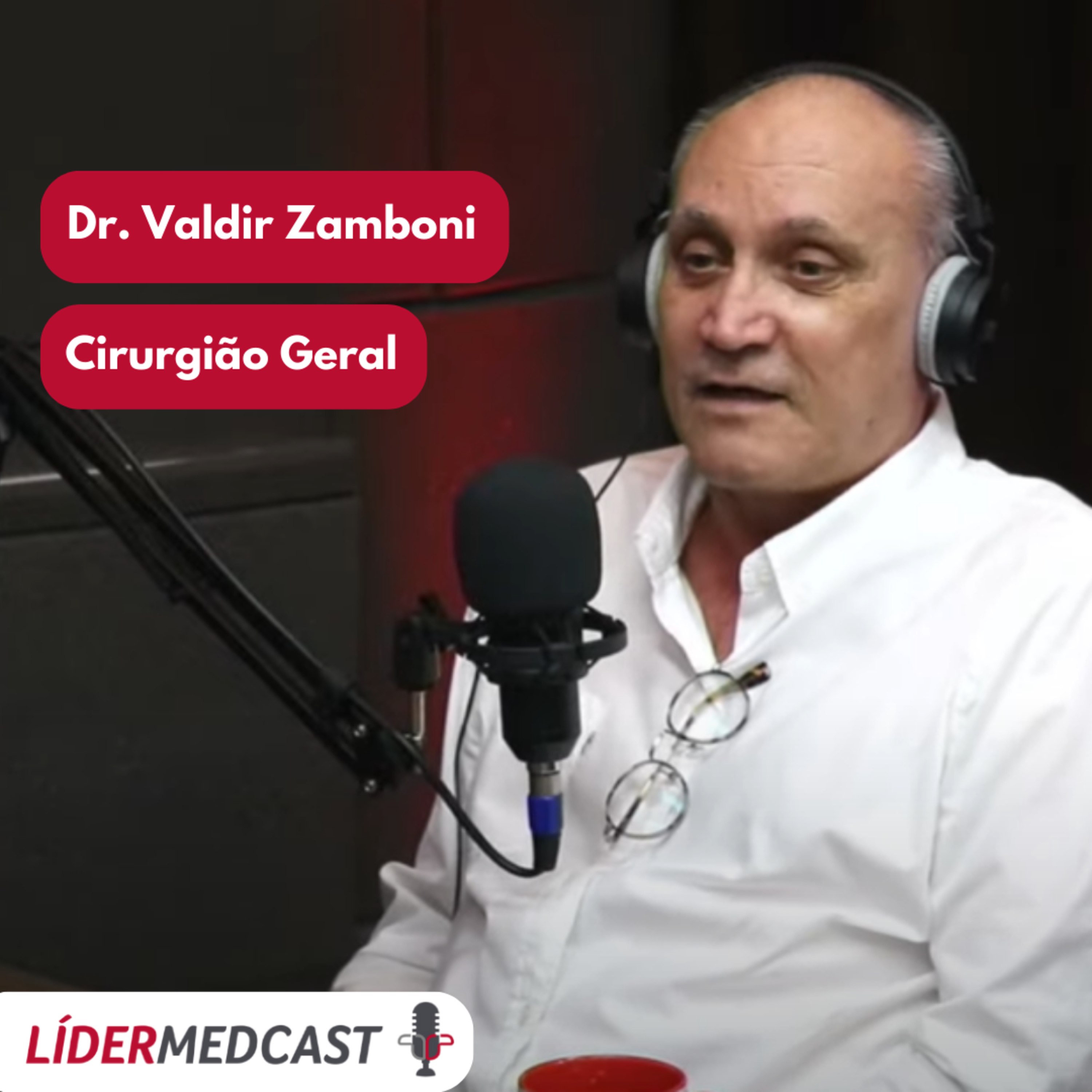 LíderMedCast #65 - Dr. Valdir Zamboni episode artwork