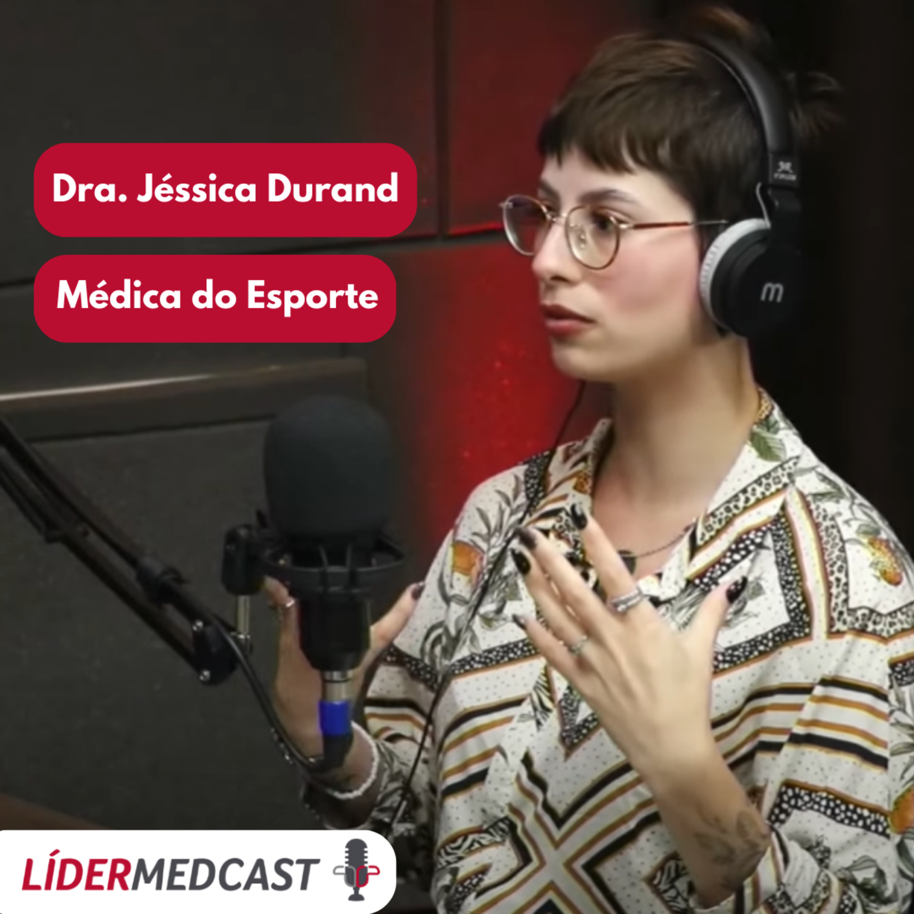LíderMedCast #71 - Dra. Jéssica Durand episode artwork