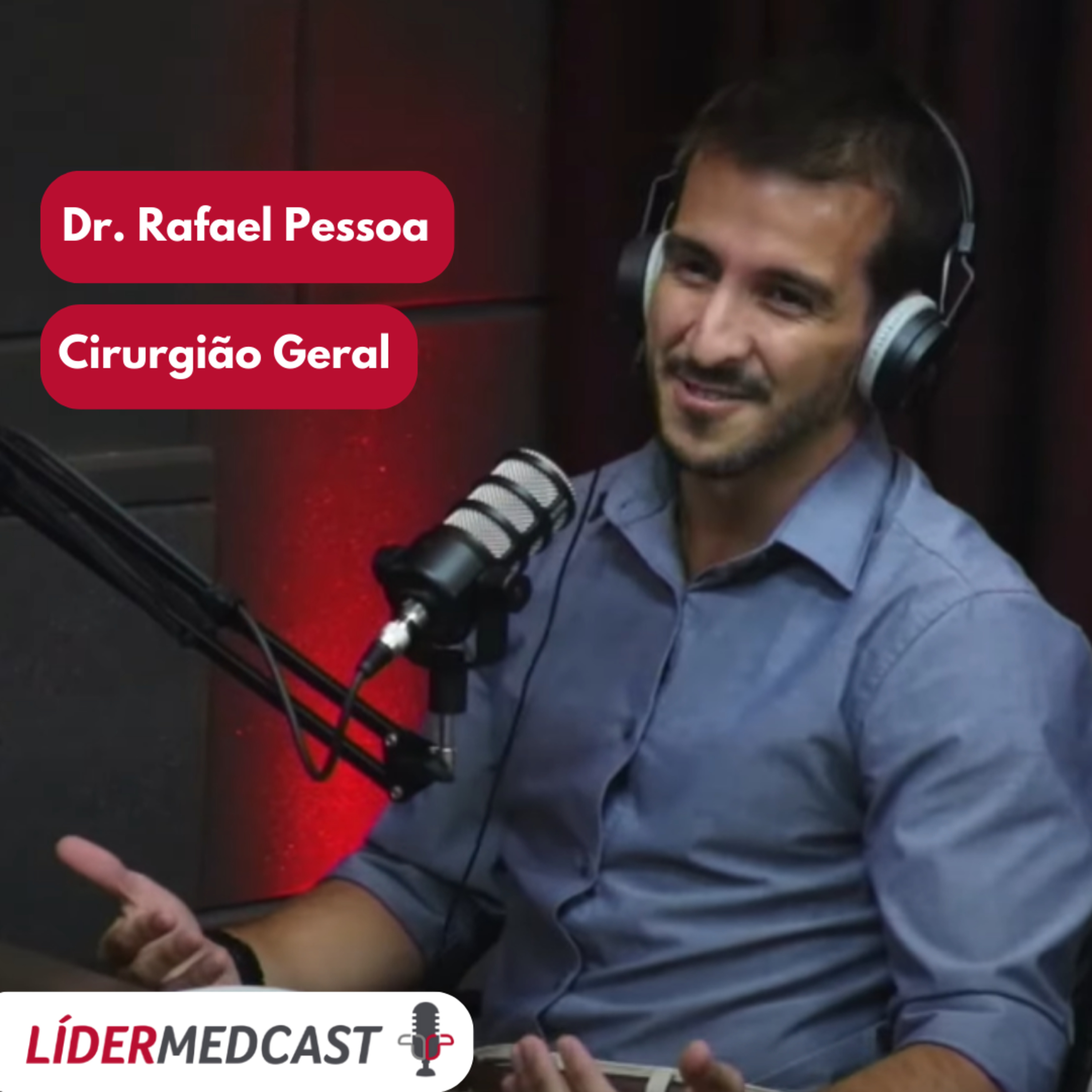 LíderMedCast #72 - Dr. Rafael Pessoa episode artwork