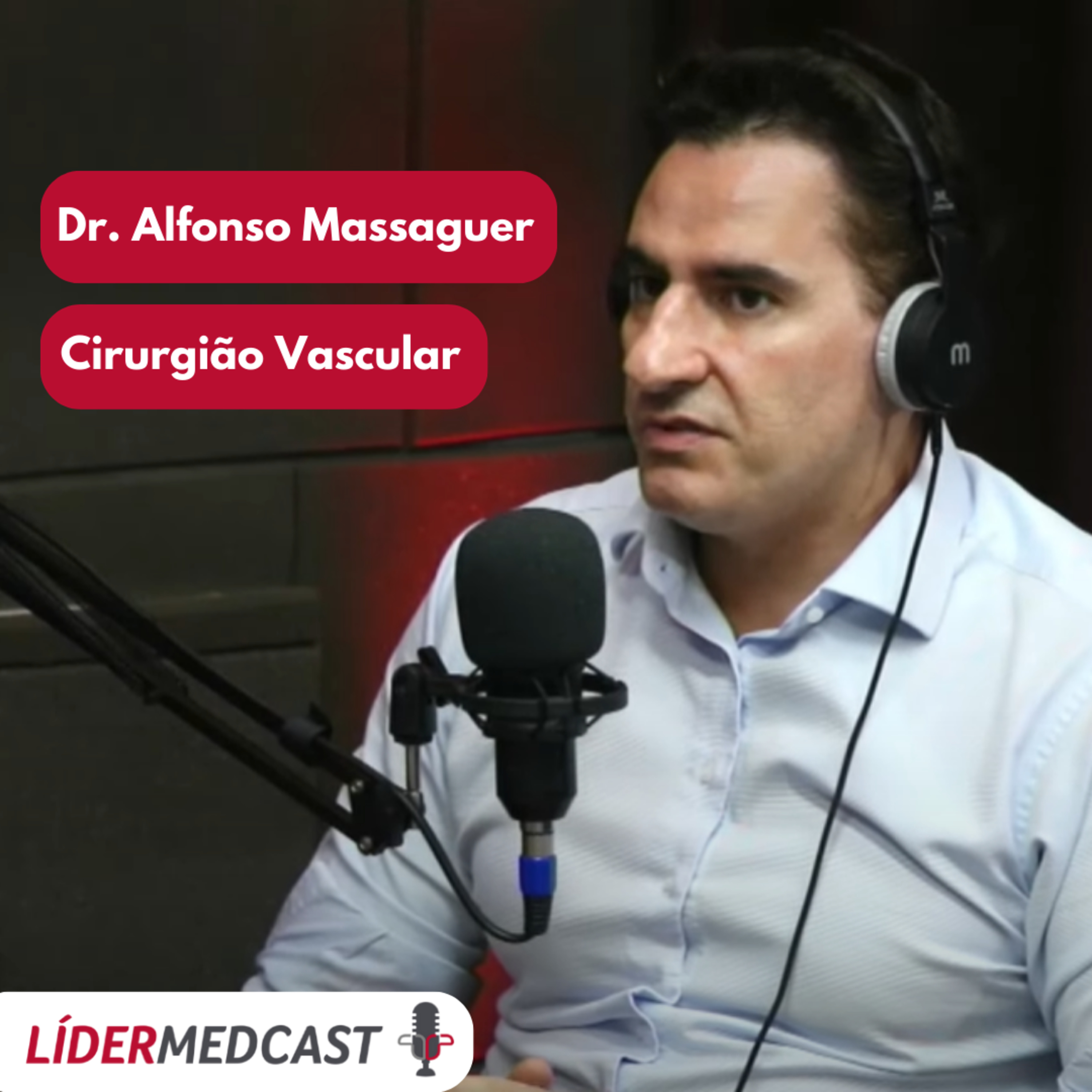 LíderMedCast #75 - Dr. Alfonso Massaguer episode artwork