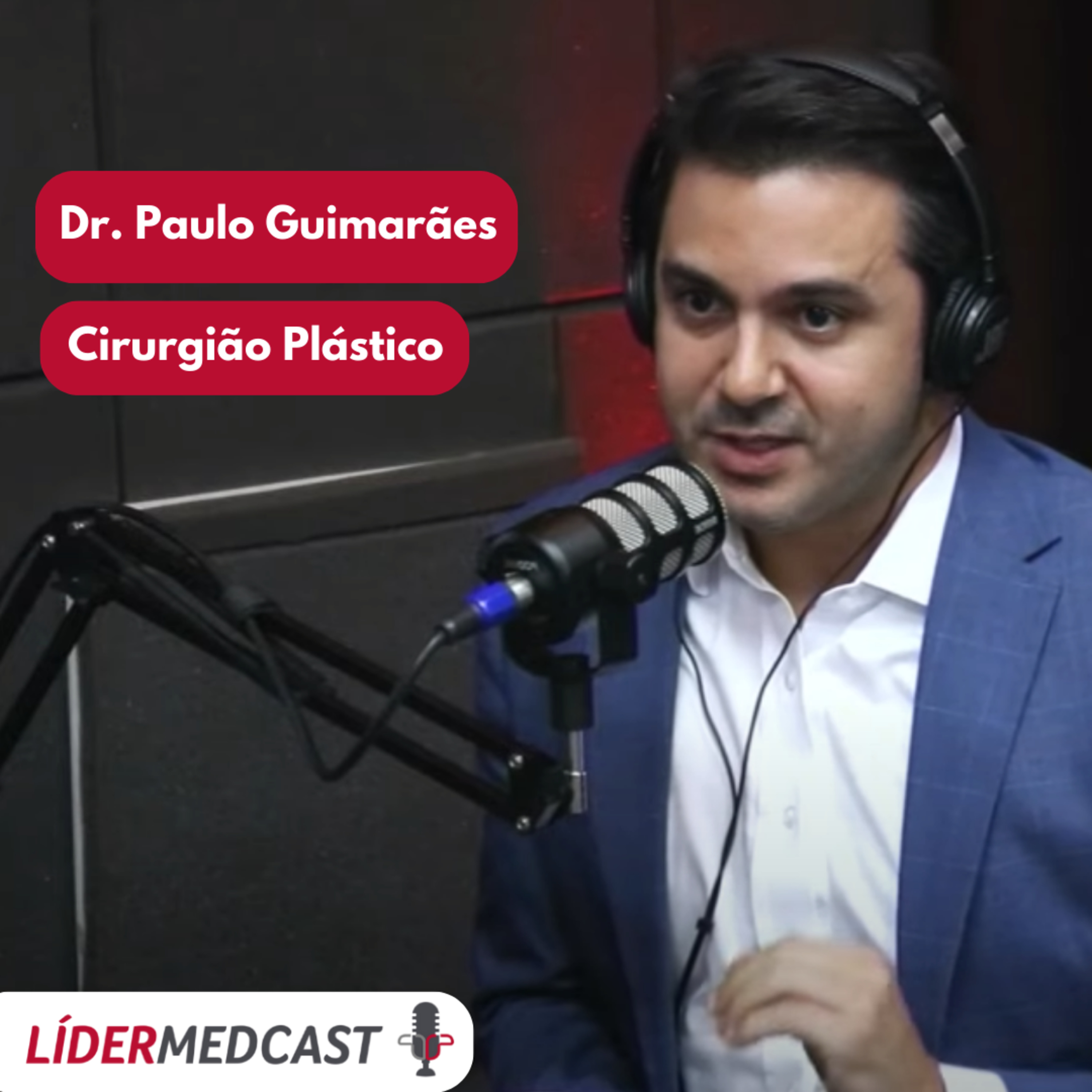 LíderMedCast #88 - Dr. Paulo Guimarães  episode artwork