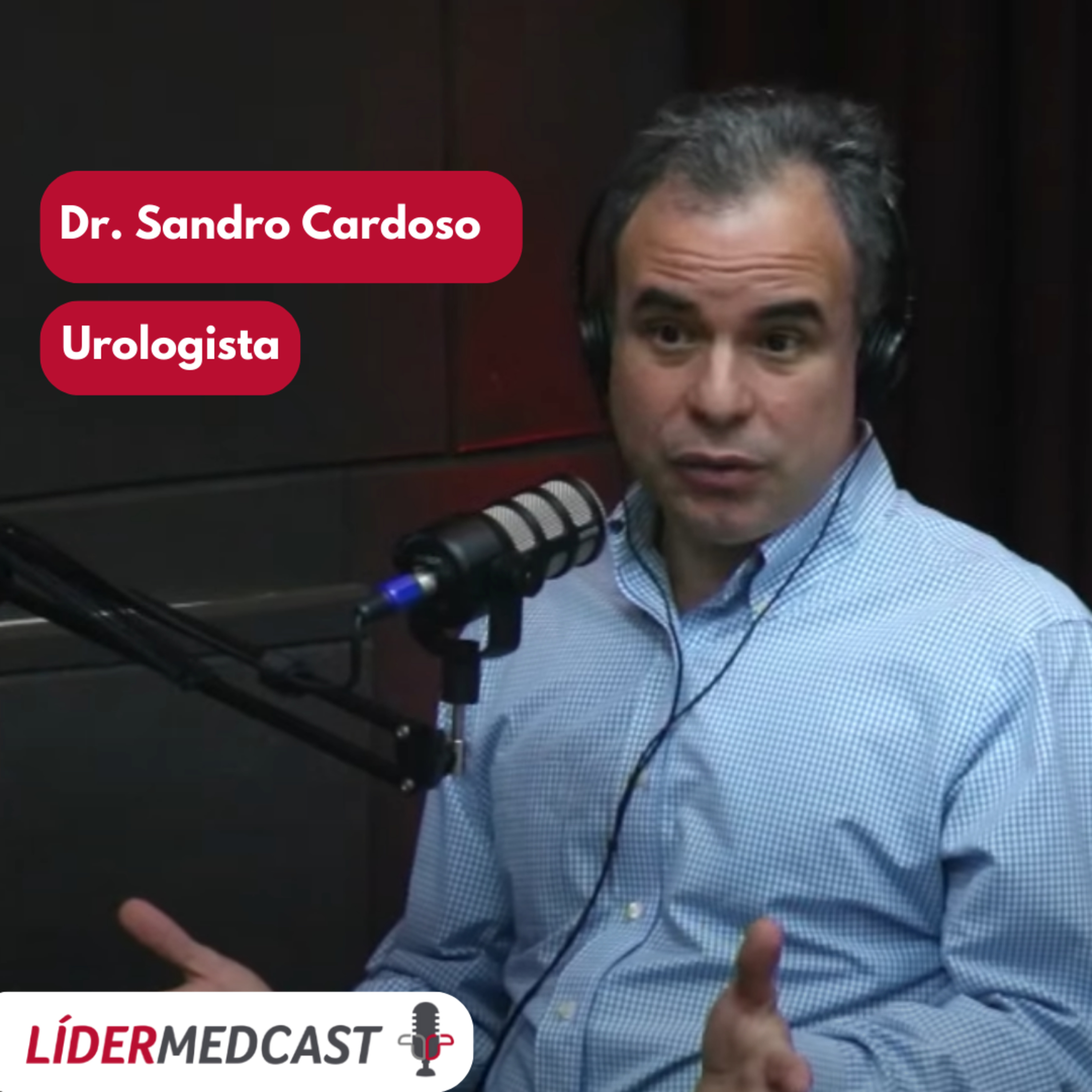 LíderMedCast #89 - Dr. Sandro Nassar Cardoso  episode artwork
