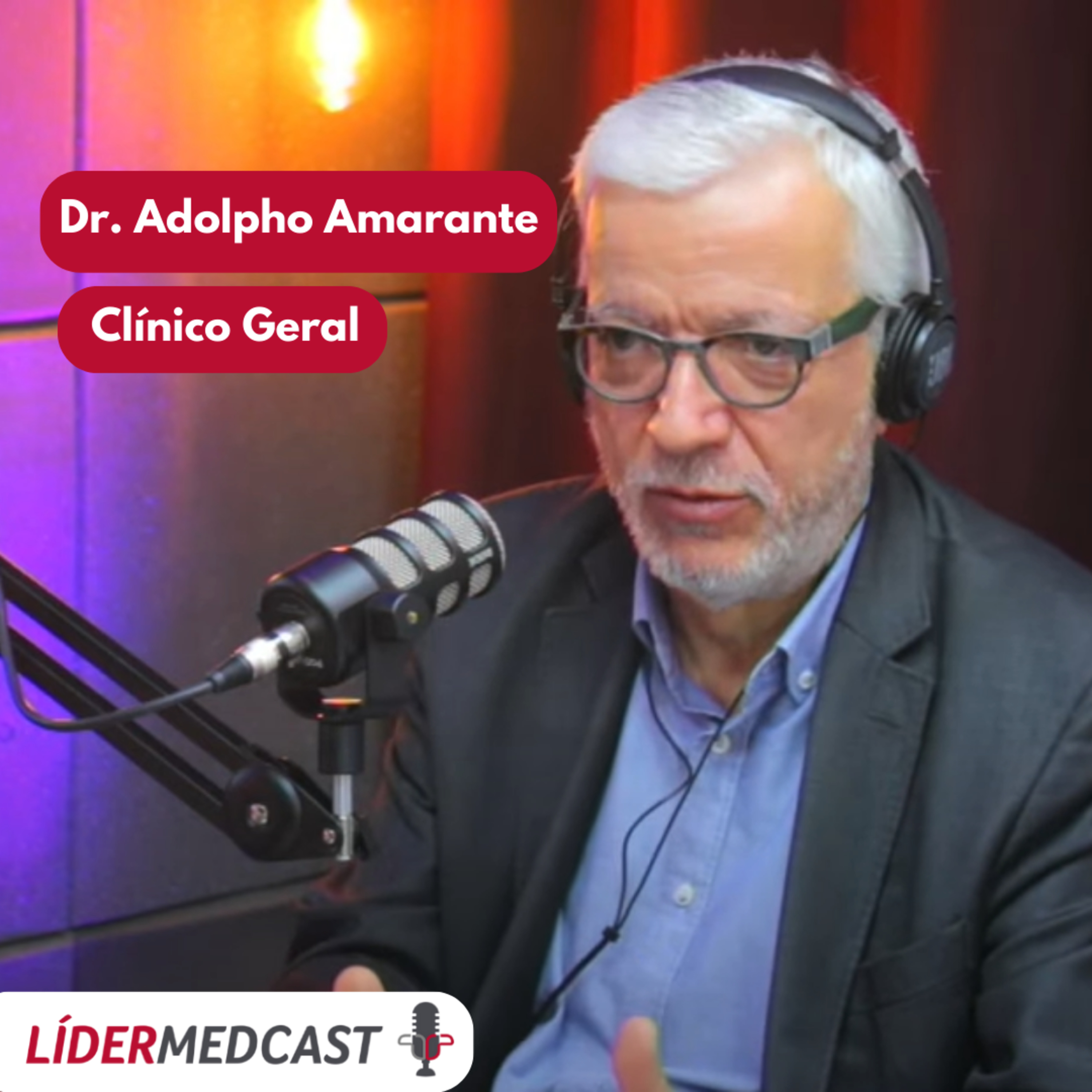 LíderMedCast #101 - Dr. Adolpho Amarante - Parte 2 episode artwork
