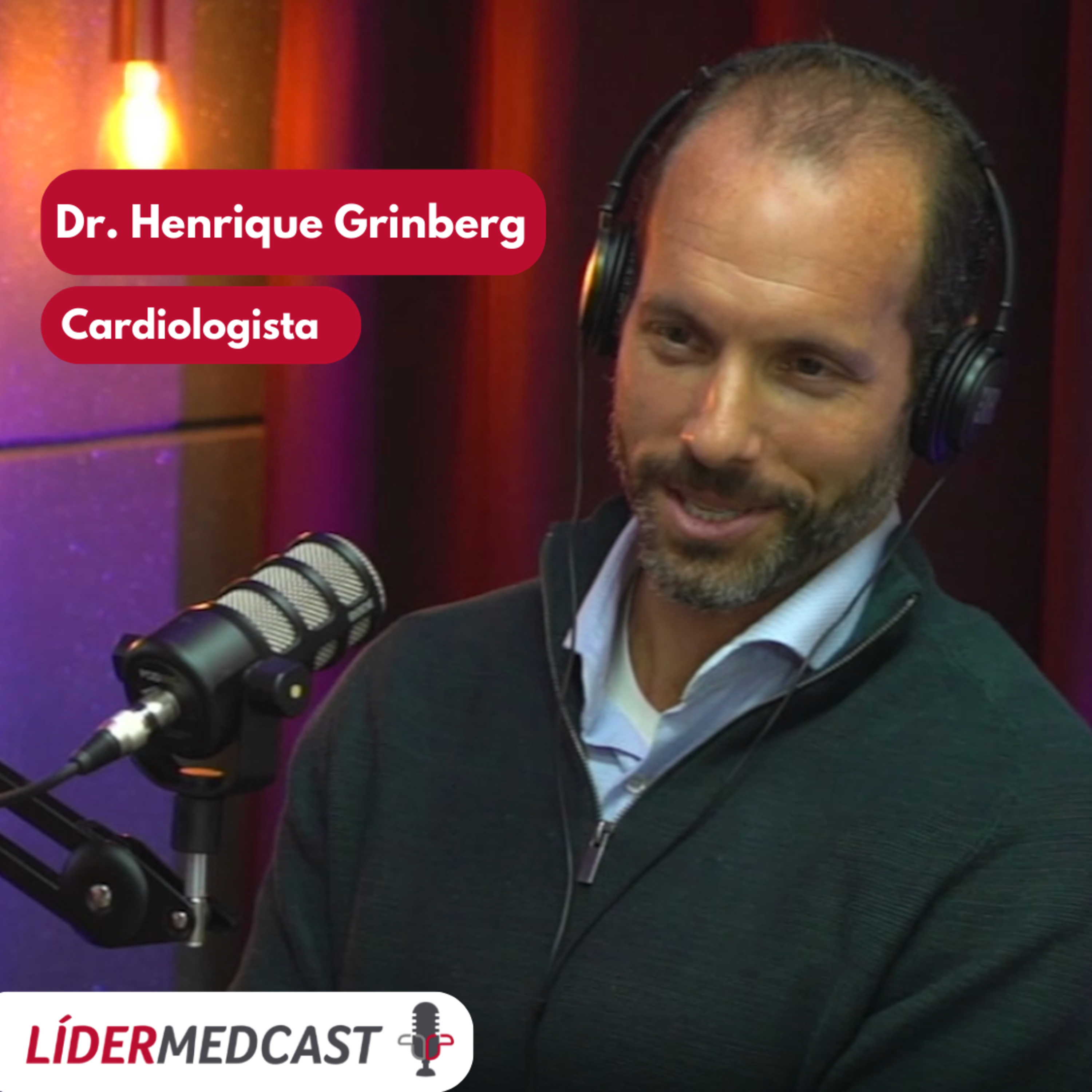 LíderMedCast #109 - Dr. Henrique Grinberg episode artwork