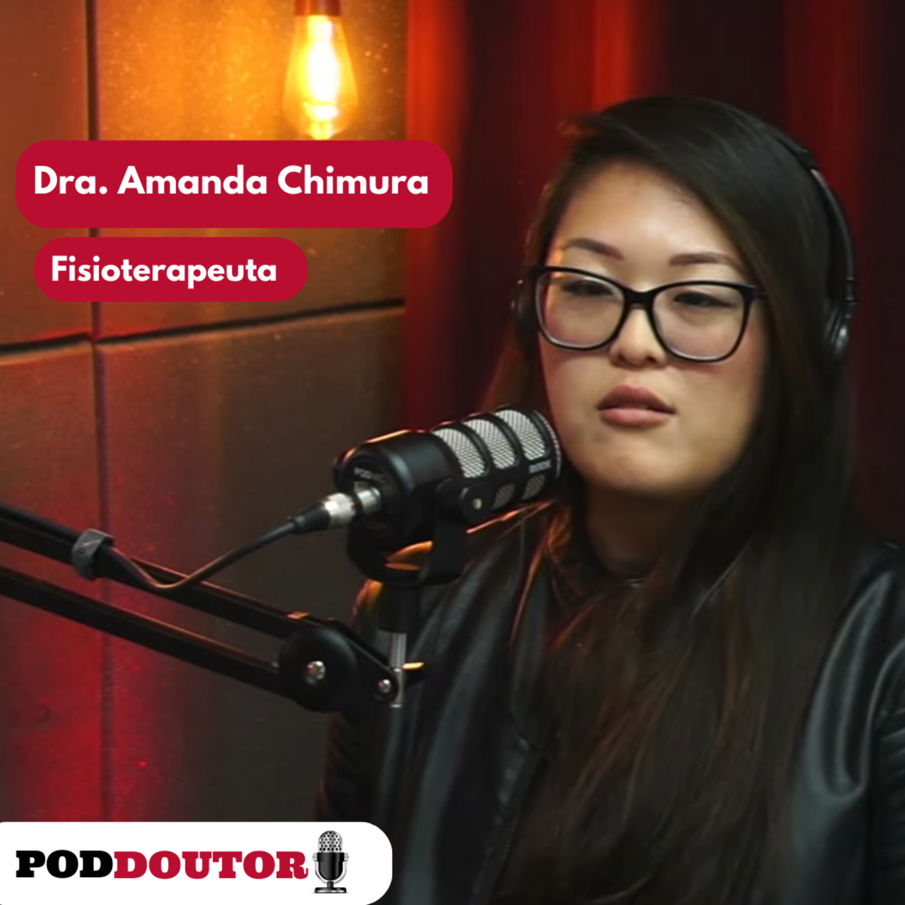 PodDoutor #118 - Dra. Amanda Chimura episode artwork