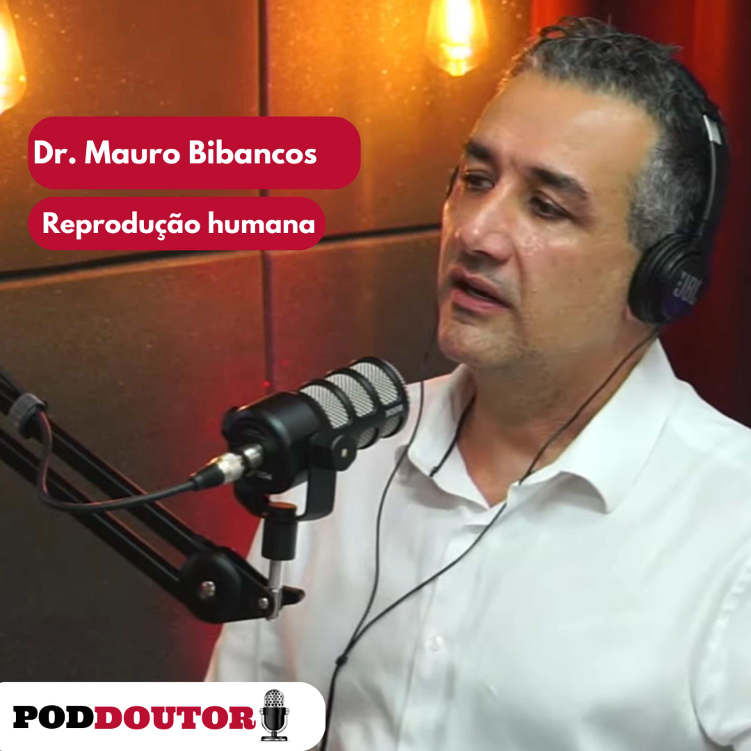 PodDoutor #126 - Dr. Mauro Bibancos episode artwork
