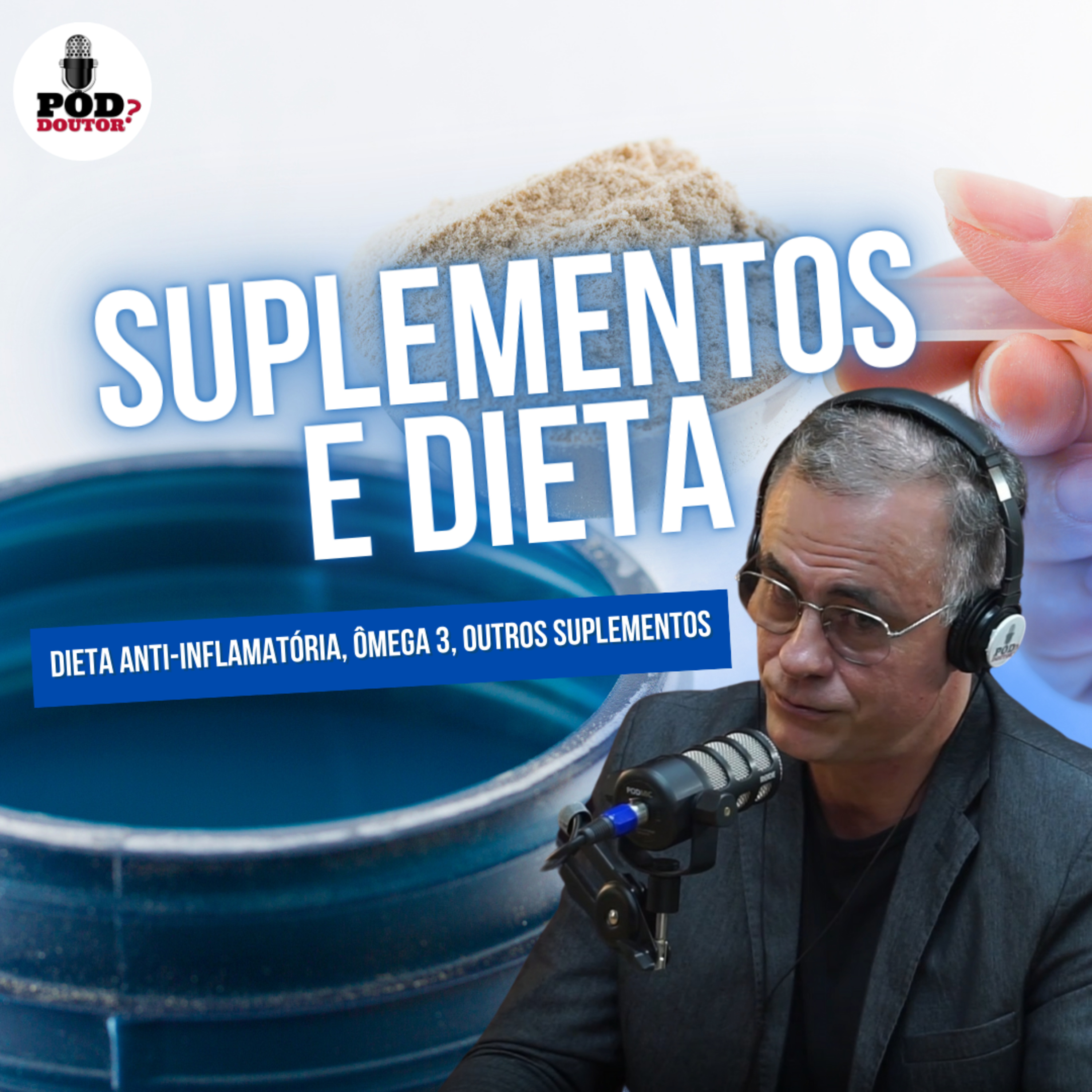 PodDoutor #289 - Suplementos e Dieta Anti-Inflamatória episode artwork
