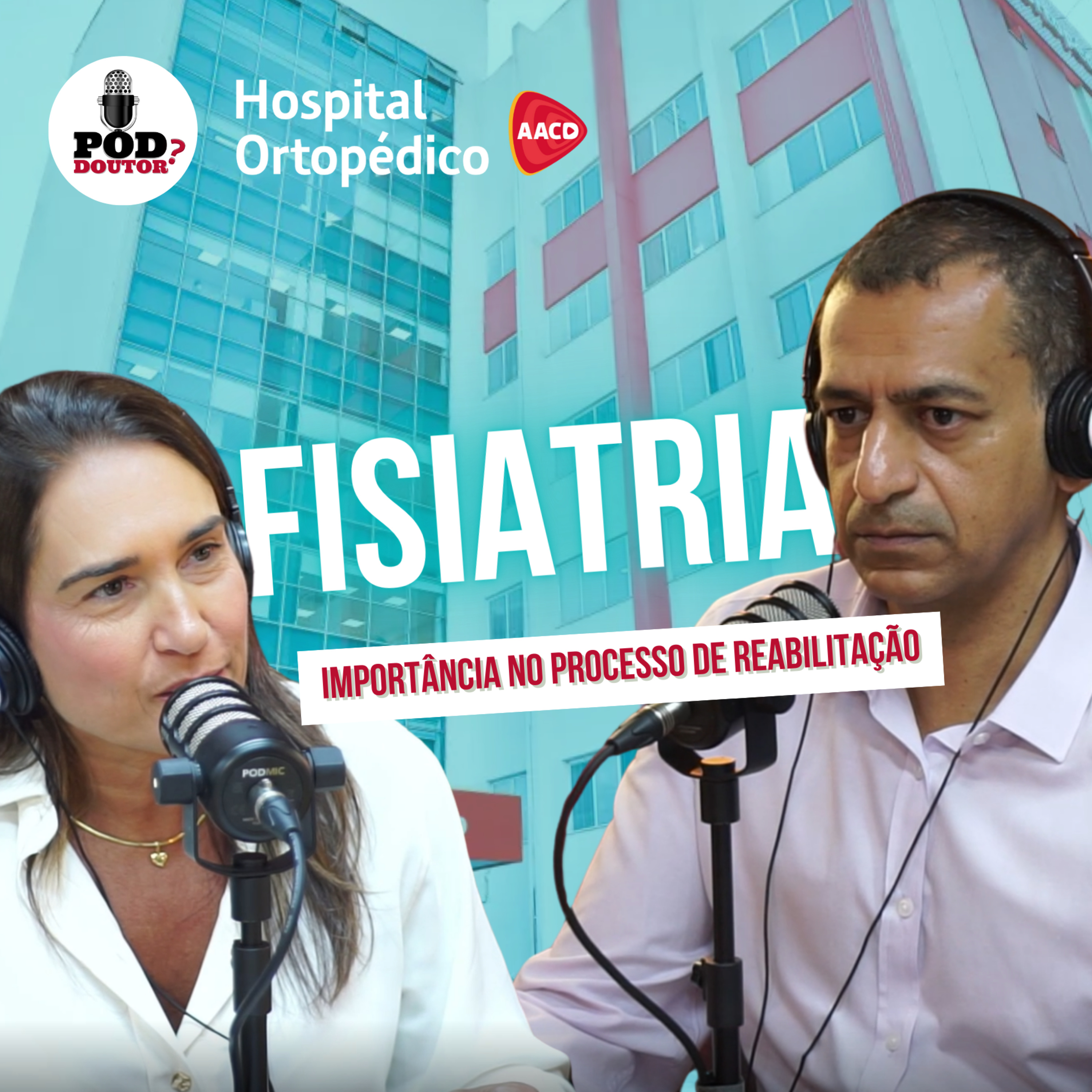 PodDoutor #307 - Fisiatria e a importância no processo de reabilitação episode artwork