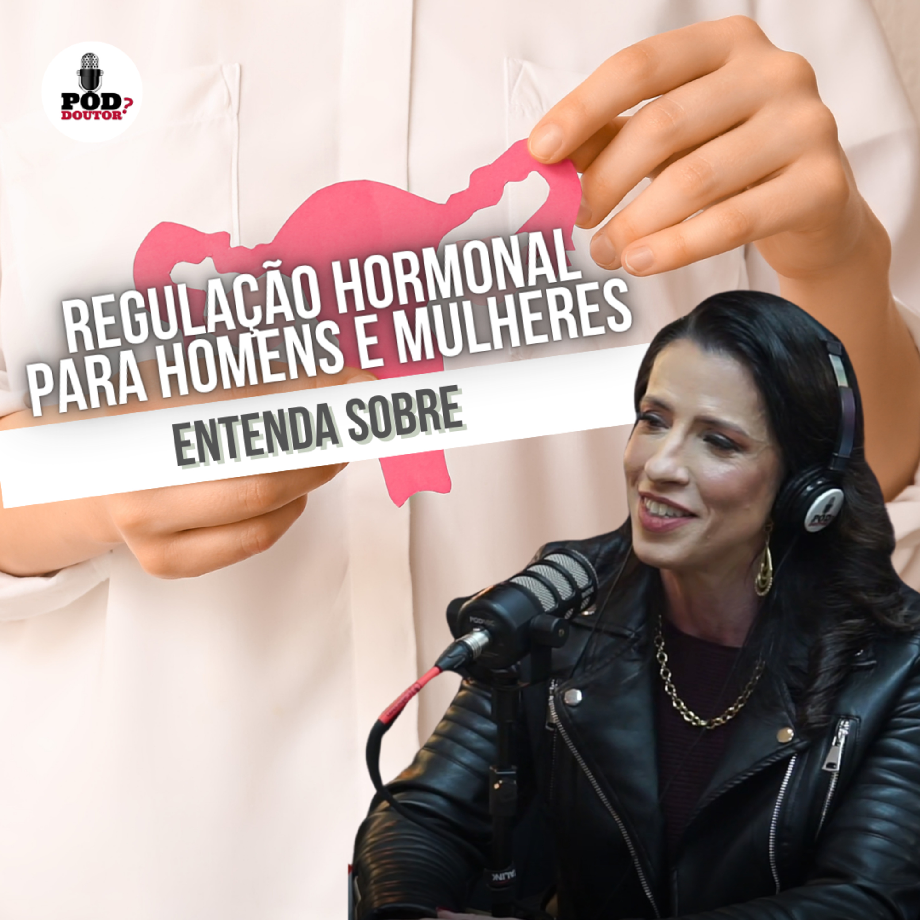 PodDoutor #329 - Regulação Hormonal para Homens e Mulheres: Entenda Sobre episode artwork