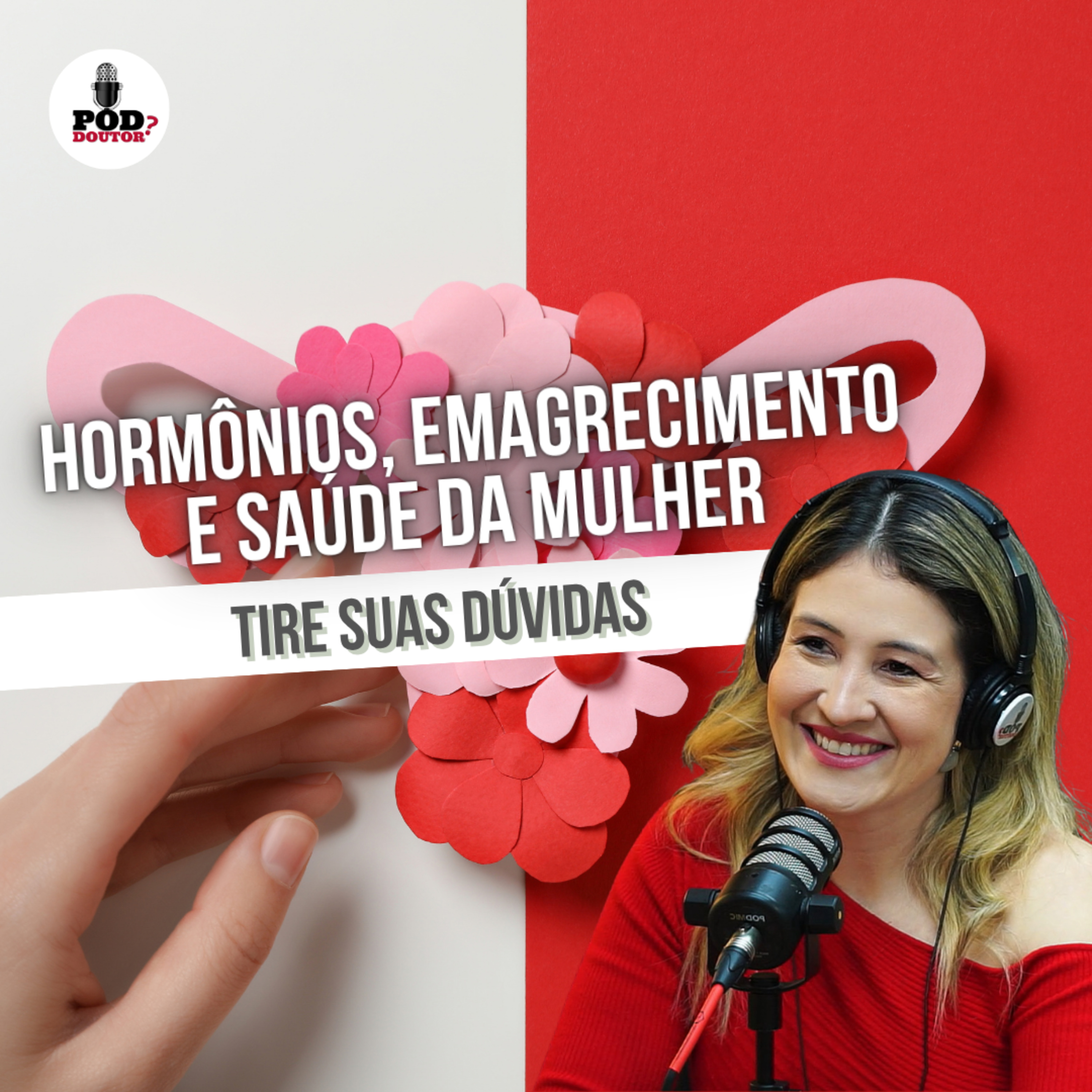 PodDoutor #336 - Hormônios, Emagrecimento e Saúde da Mulher: Tire suas Dúvidas episode artwork