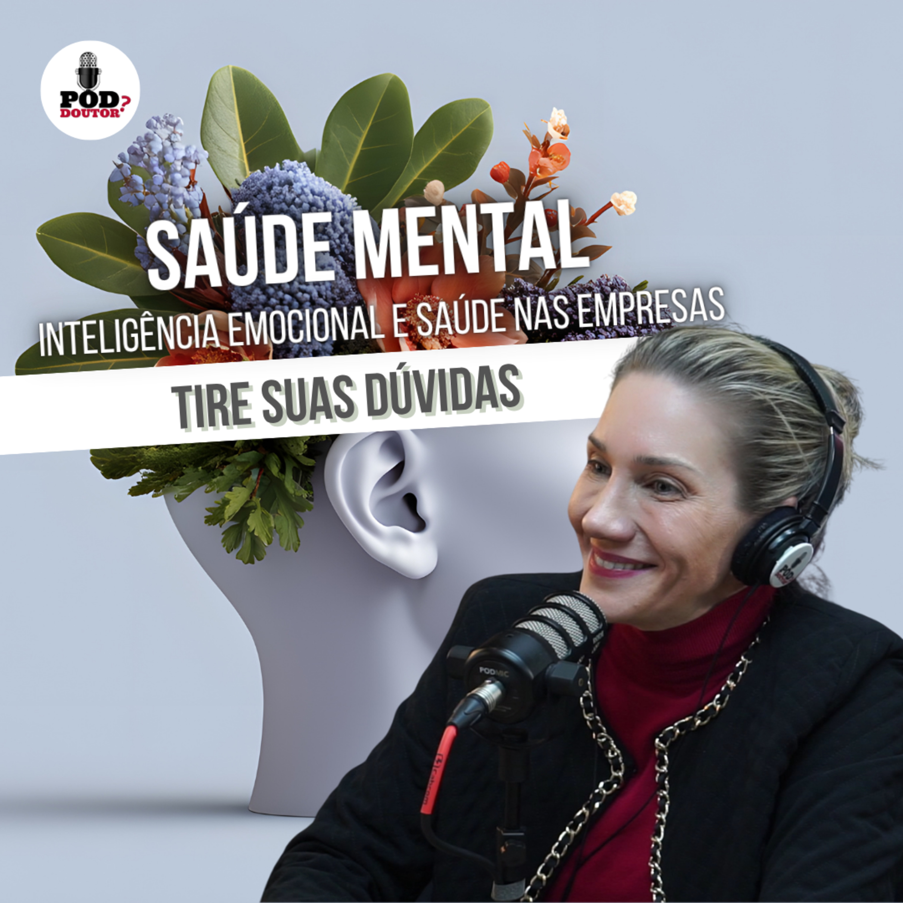 PodDoutor #350 - Saúde Mental: Inteligência Emocional e Saúde nas Empresas episode artwork