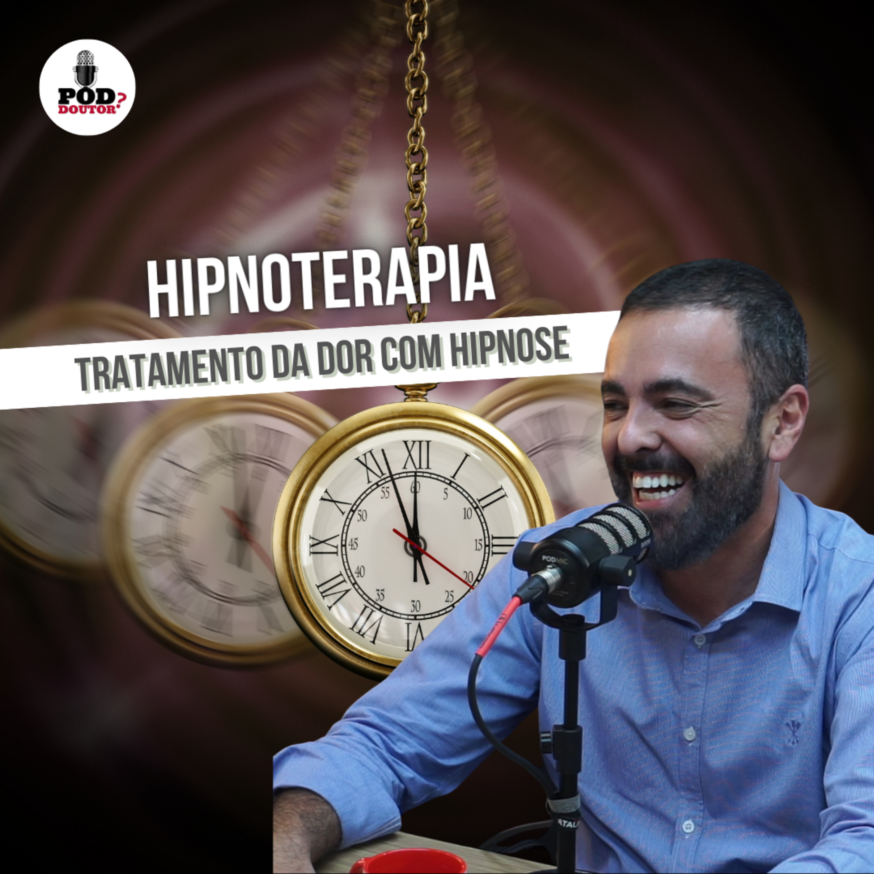 PodDoutor #355 - Hipnoterapia: Tratamento da Dor com Hipnose episode artwork
