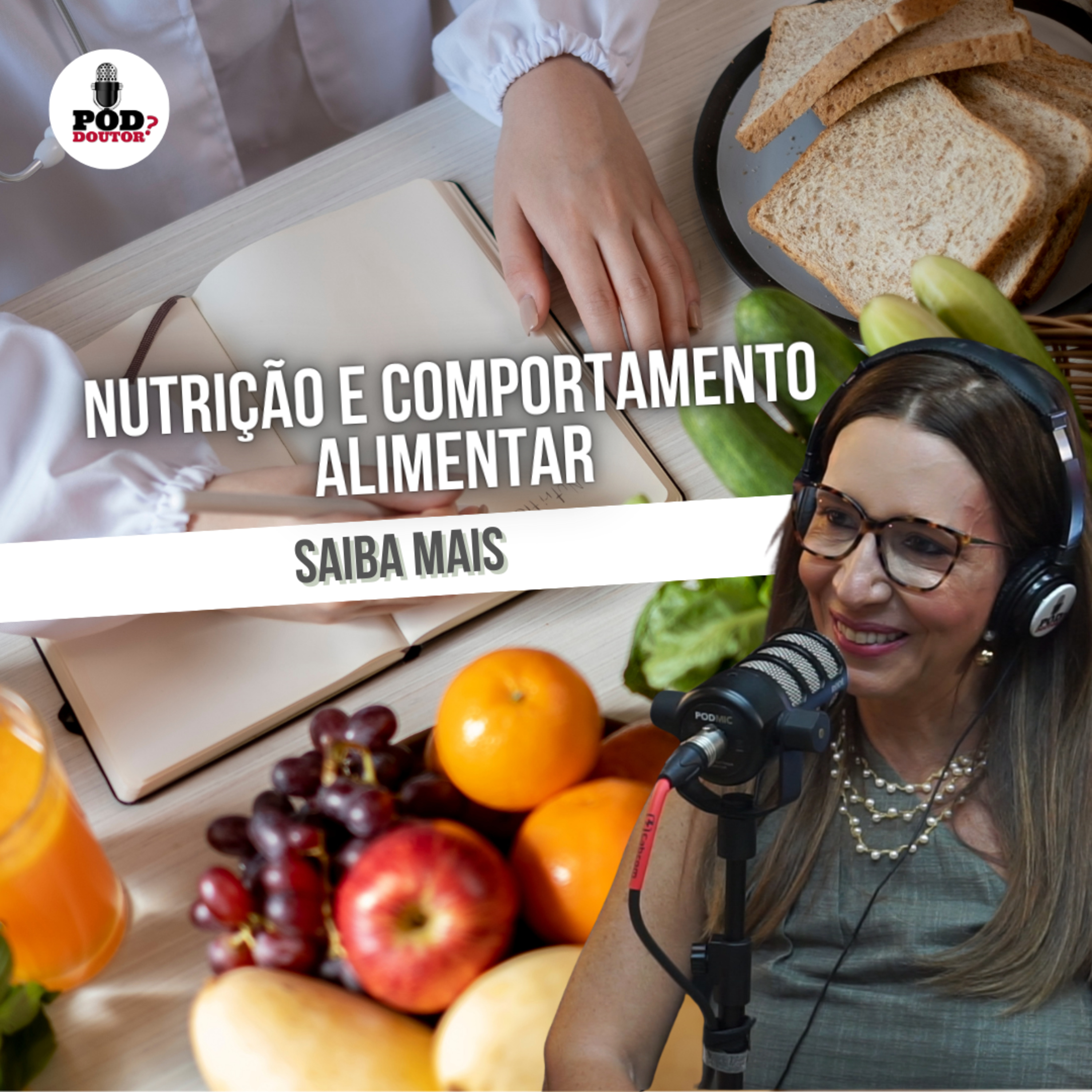 PodDoutor #359: Nutrição e Comportamento Alimentar episode artwork