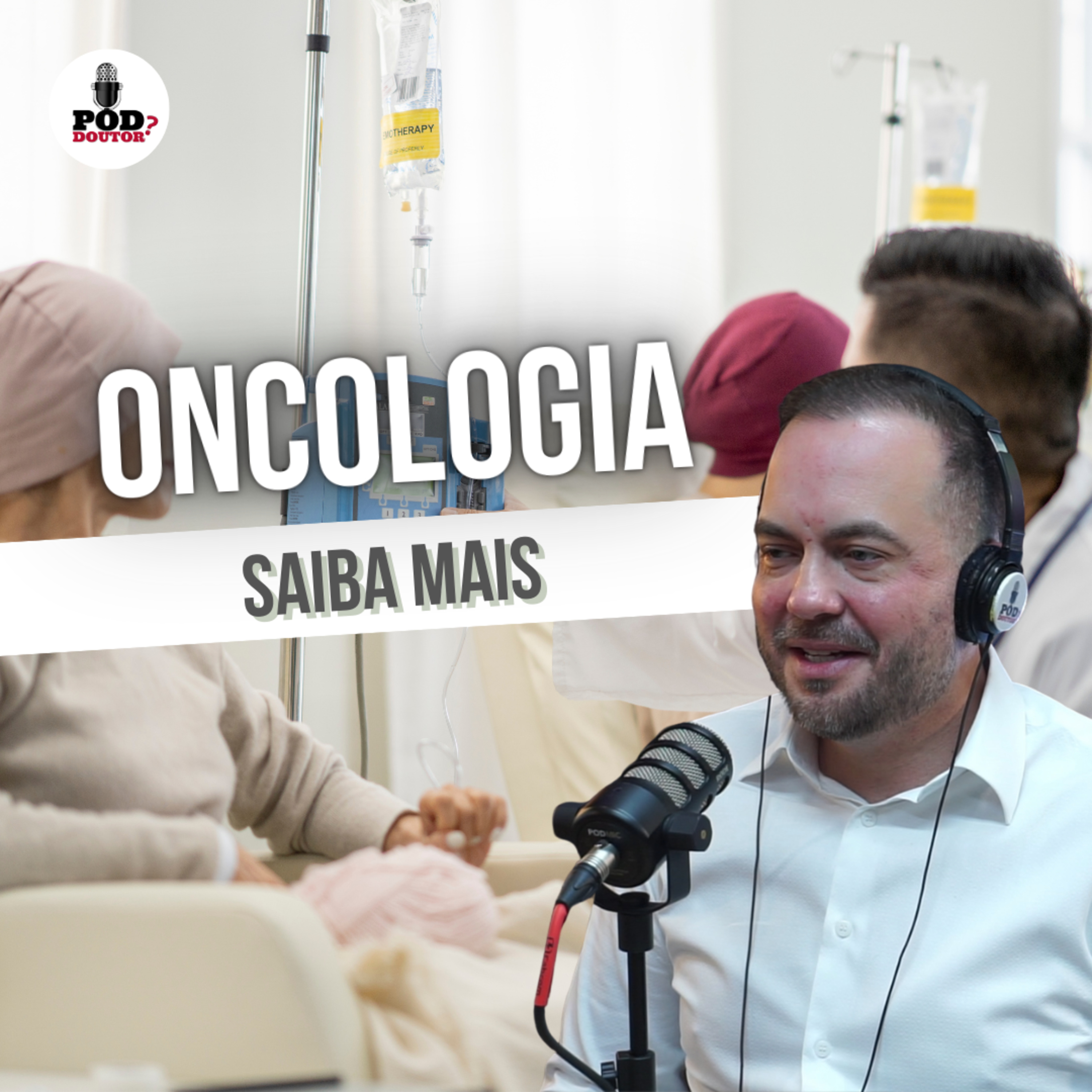 PodDoutor #362 - Oncologia: Saiba Mais episode artwork