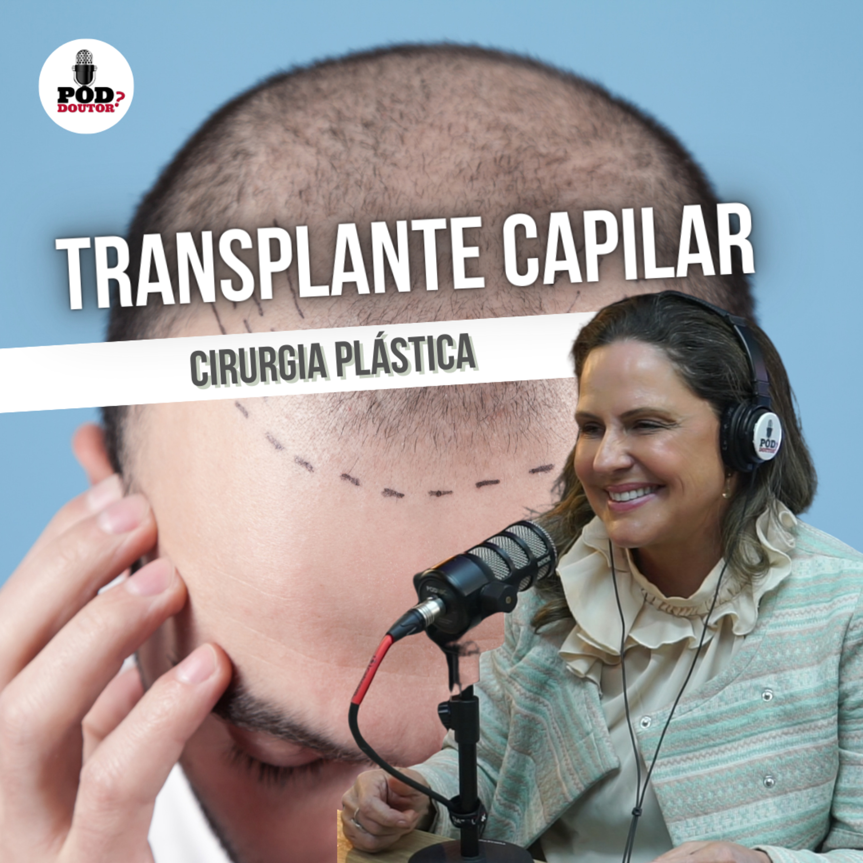 PodDoutor #364 - Transplante Capilar: Cirurgia Plástica episode artwork