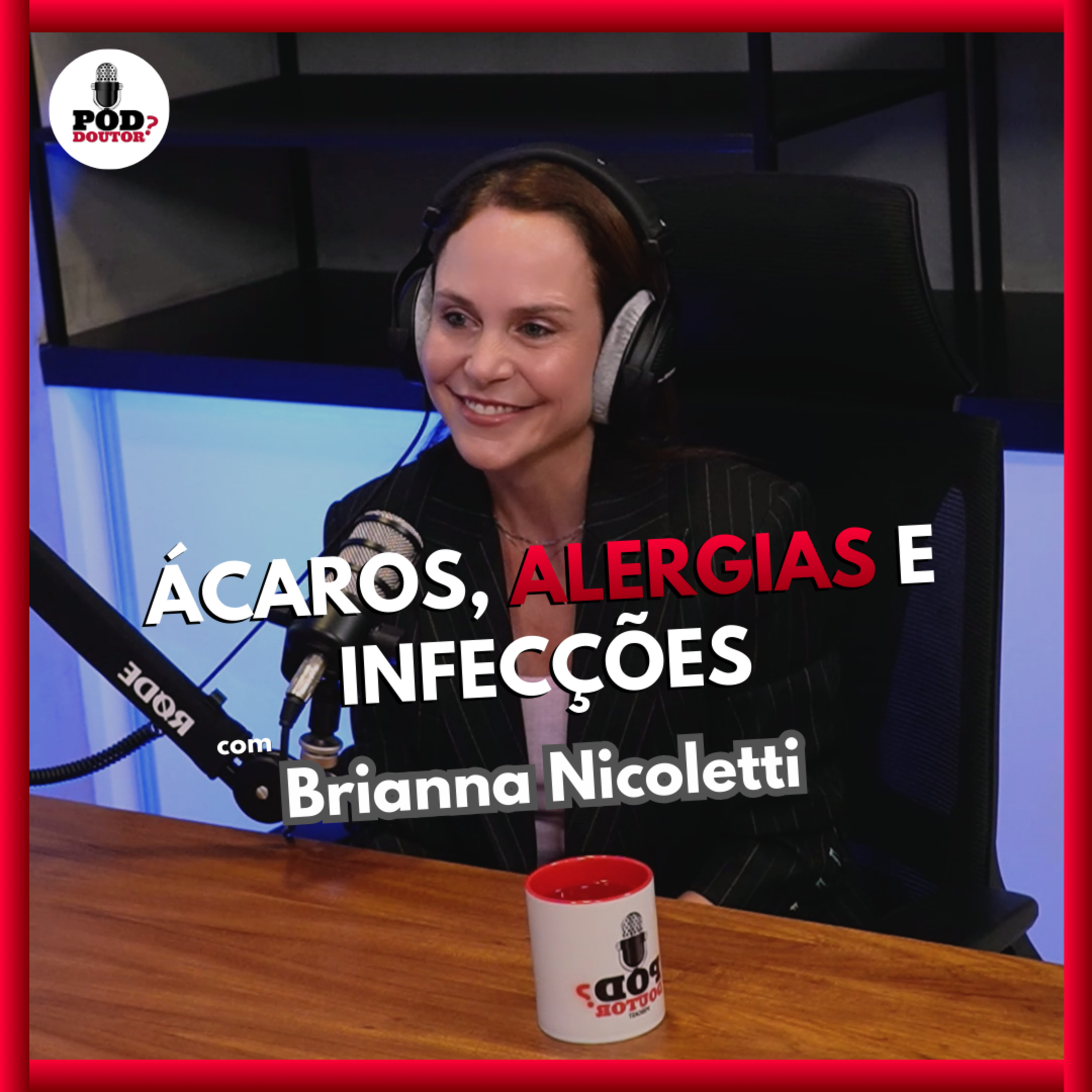 PodDoutor #381 - Ácaros, Alergias e Infecções episode artwork