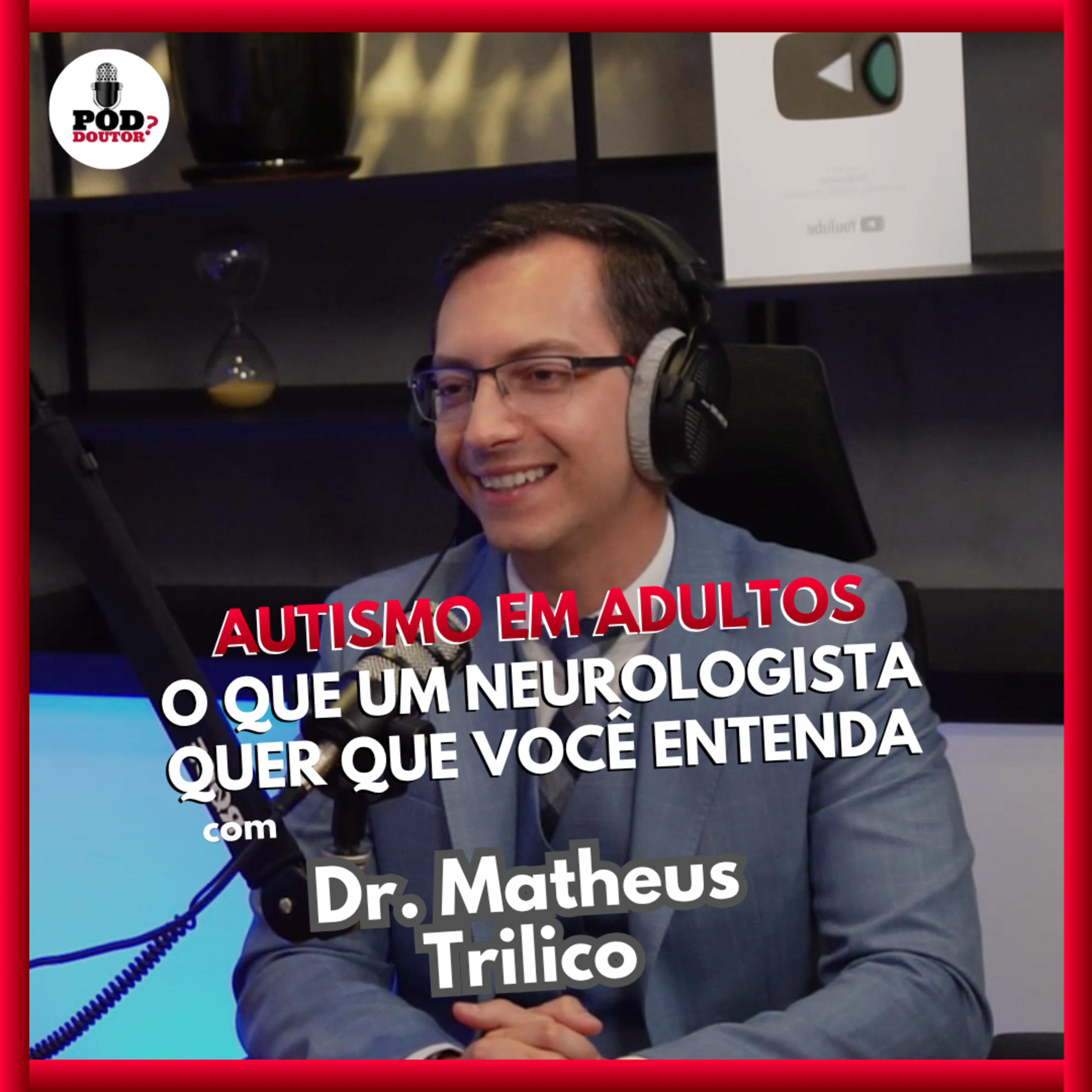 PodDoutor #387 - Autismo: O que um neurologista quer que você entenda episode artwork