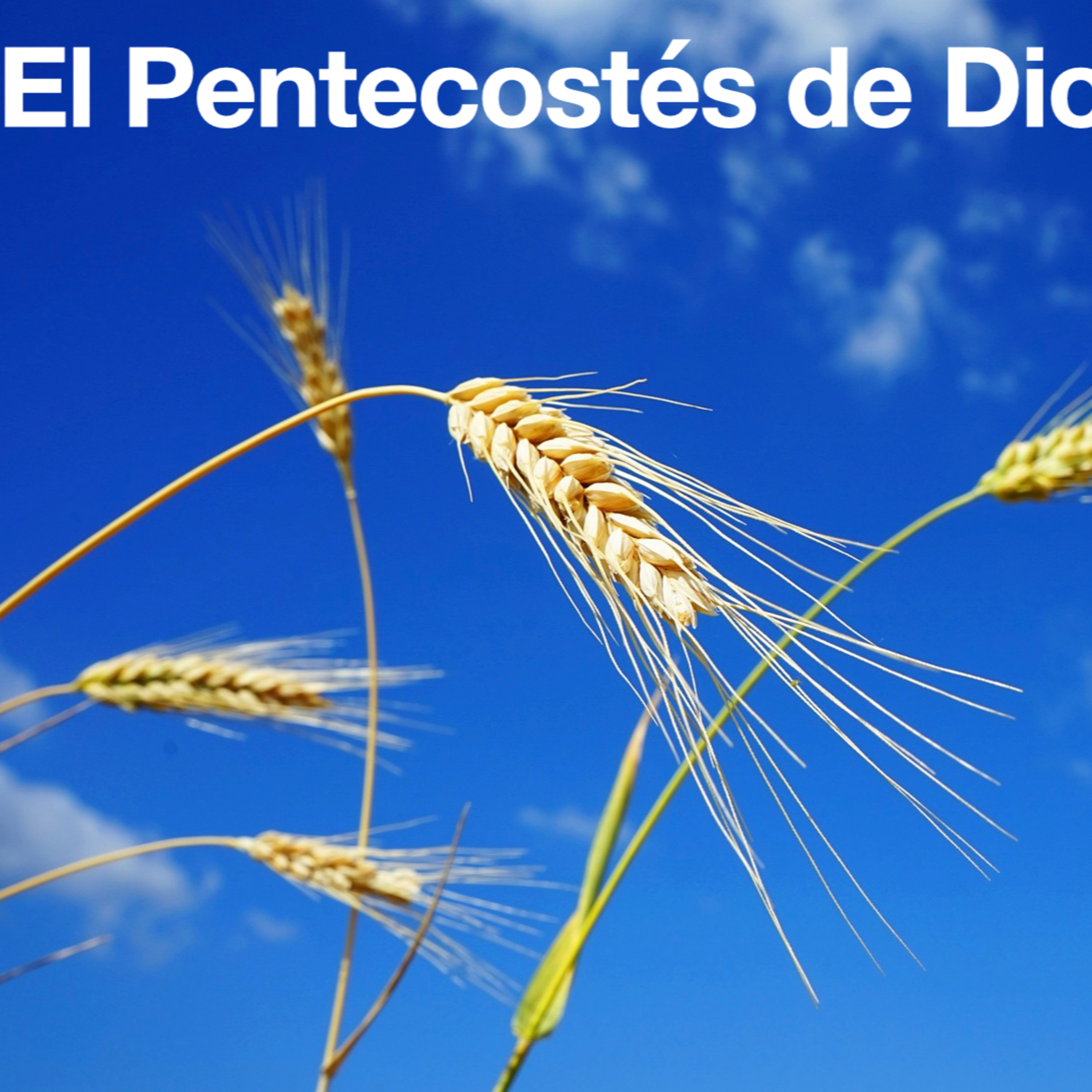 11 - 02 El Pentecostes de Dios para israel episode artwork